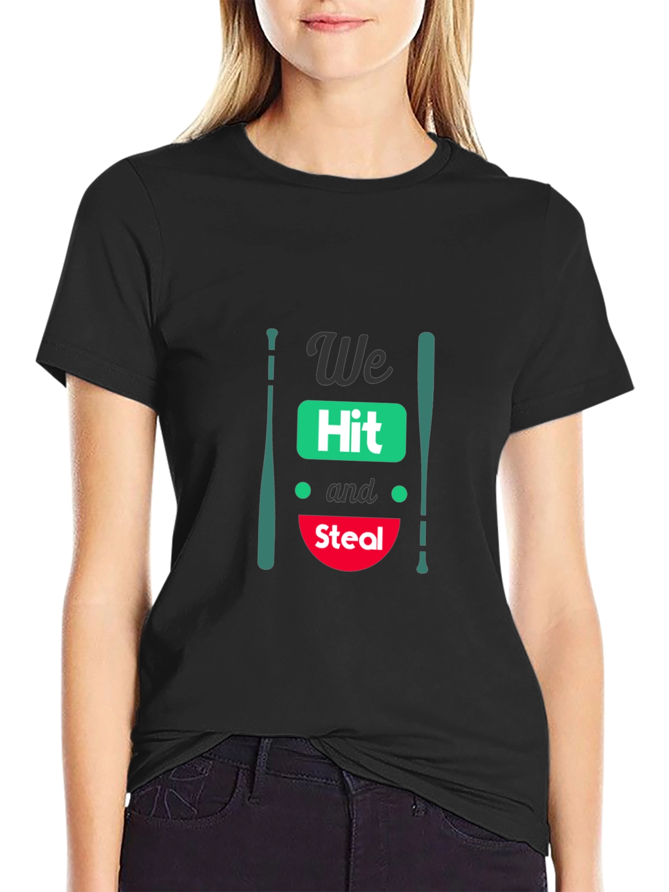 We Hit and Steal Baseball T-Shirt