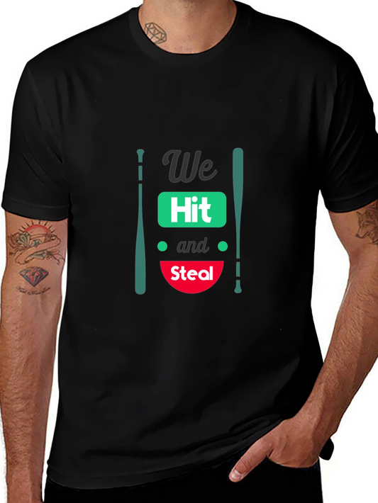 We Hit and Steal Baseball T-Shirt