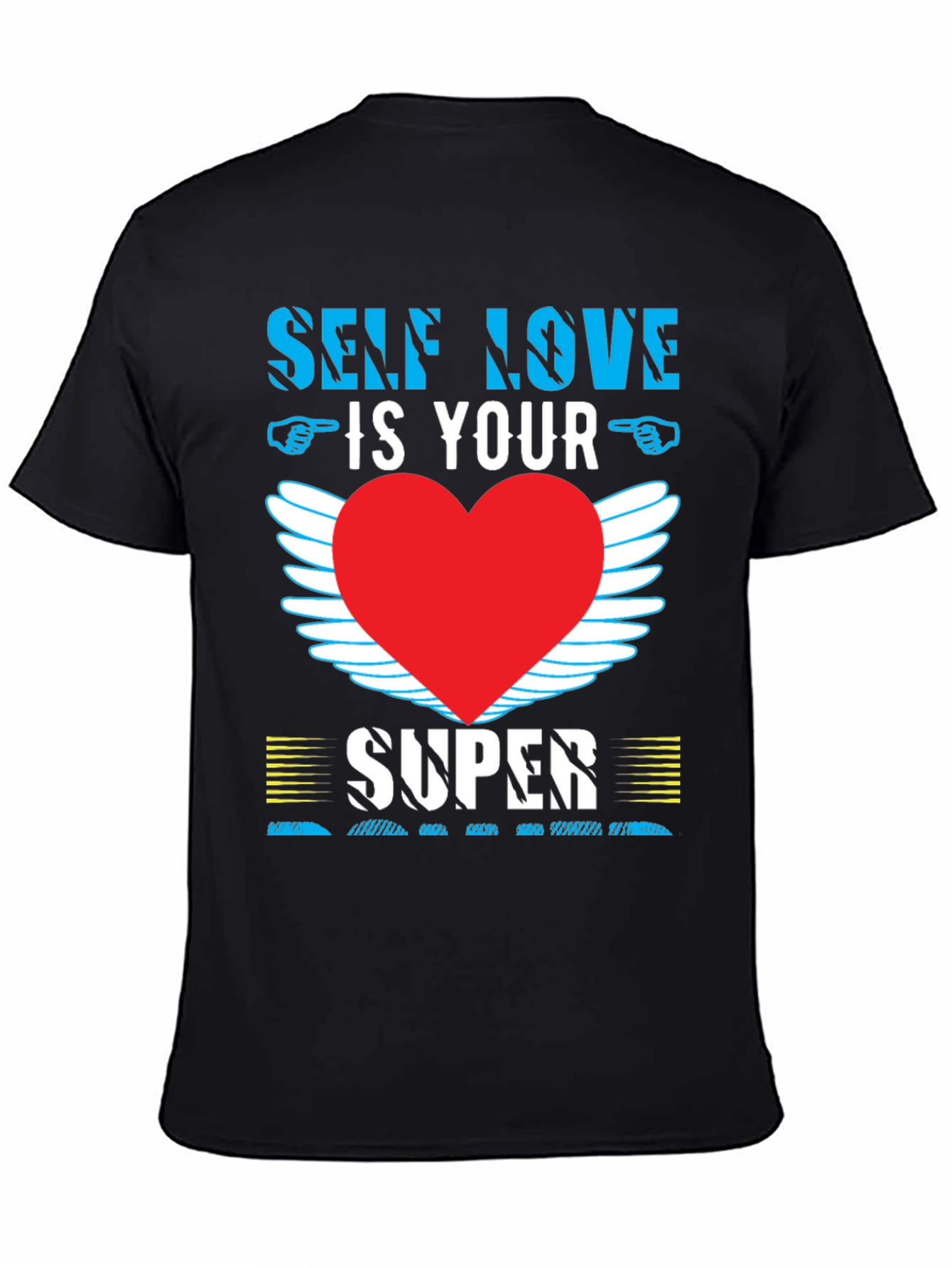Self Love is Your Super Power T-Shirt
