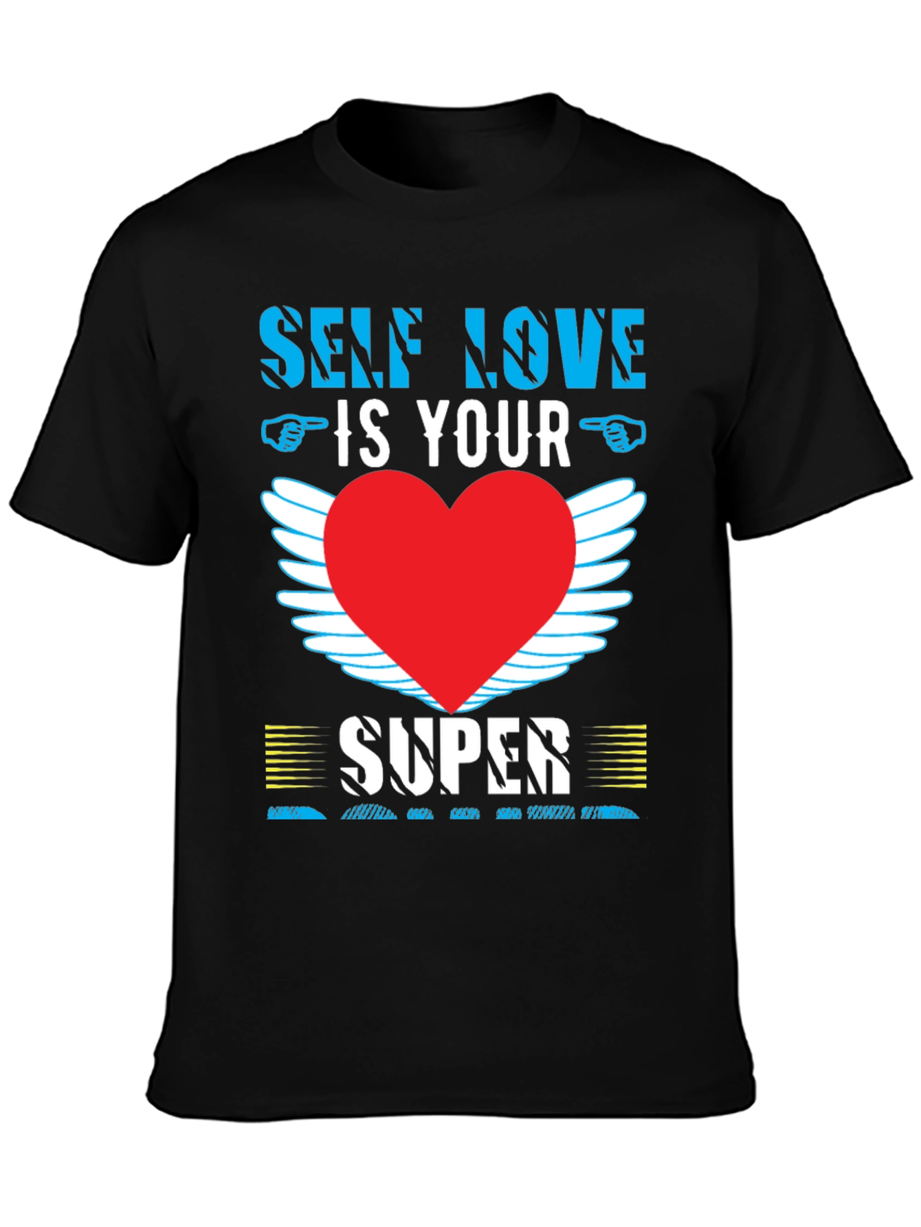 Self Love is Your Super Power T-Shirt