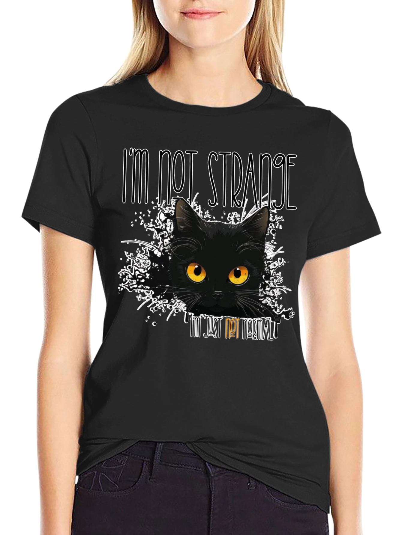 Im Not Strange Cat T-Shirt