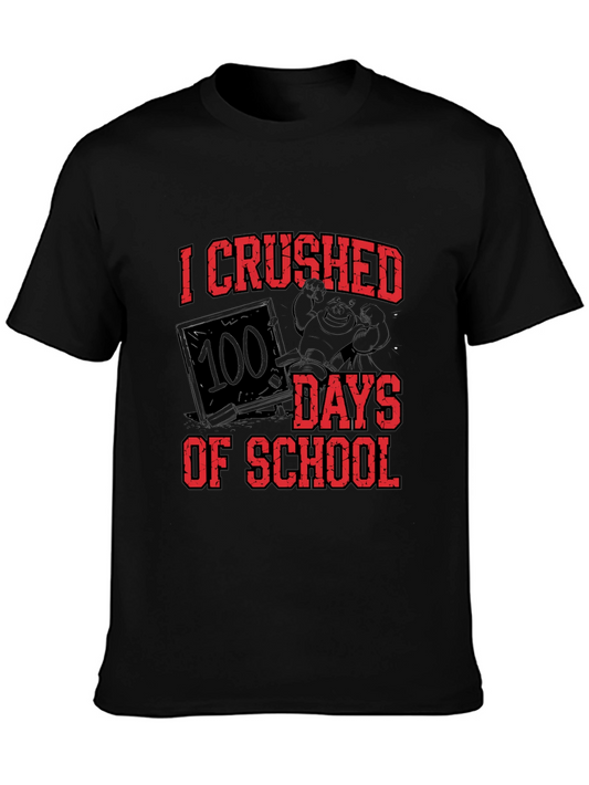 I Crushed 100 Days of School T-Shirt