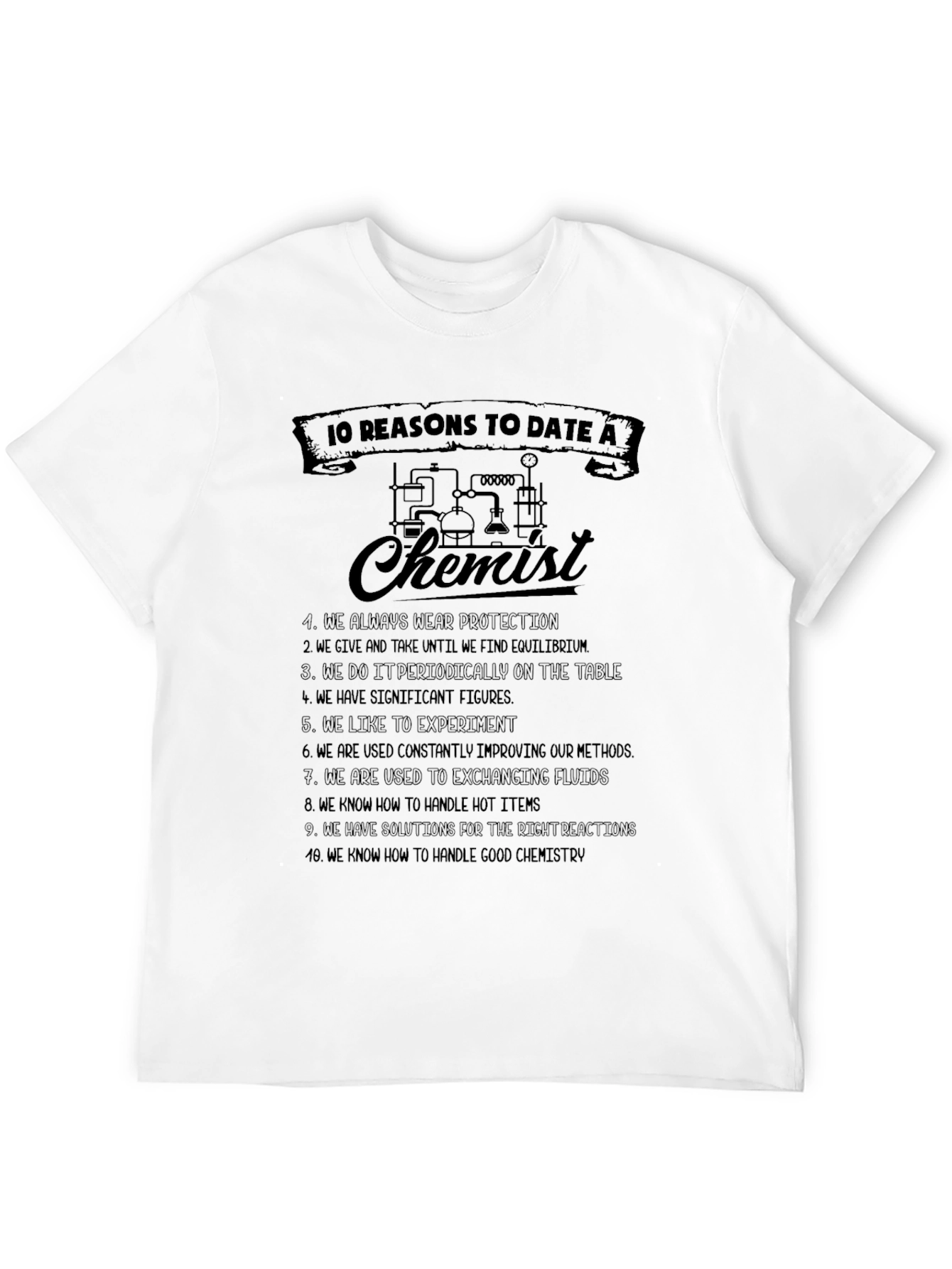 10 Reasons to Date a Chemist Graphic Tee