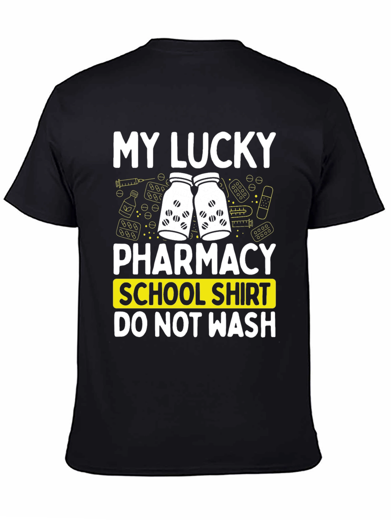 My Lucky Pharmacy School Shirt - Novelty Graphic Tee