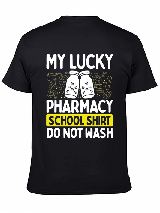 My Lucky Pharmacy School Shirt - Novelty Graphic Tee