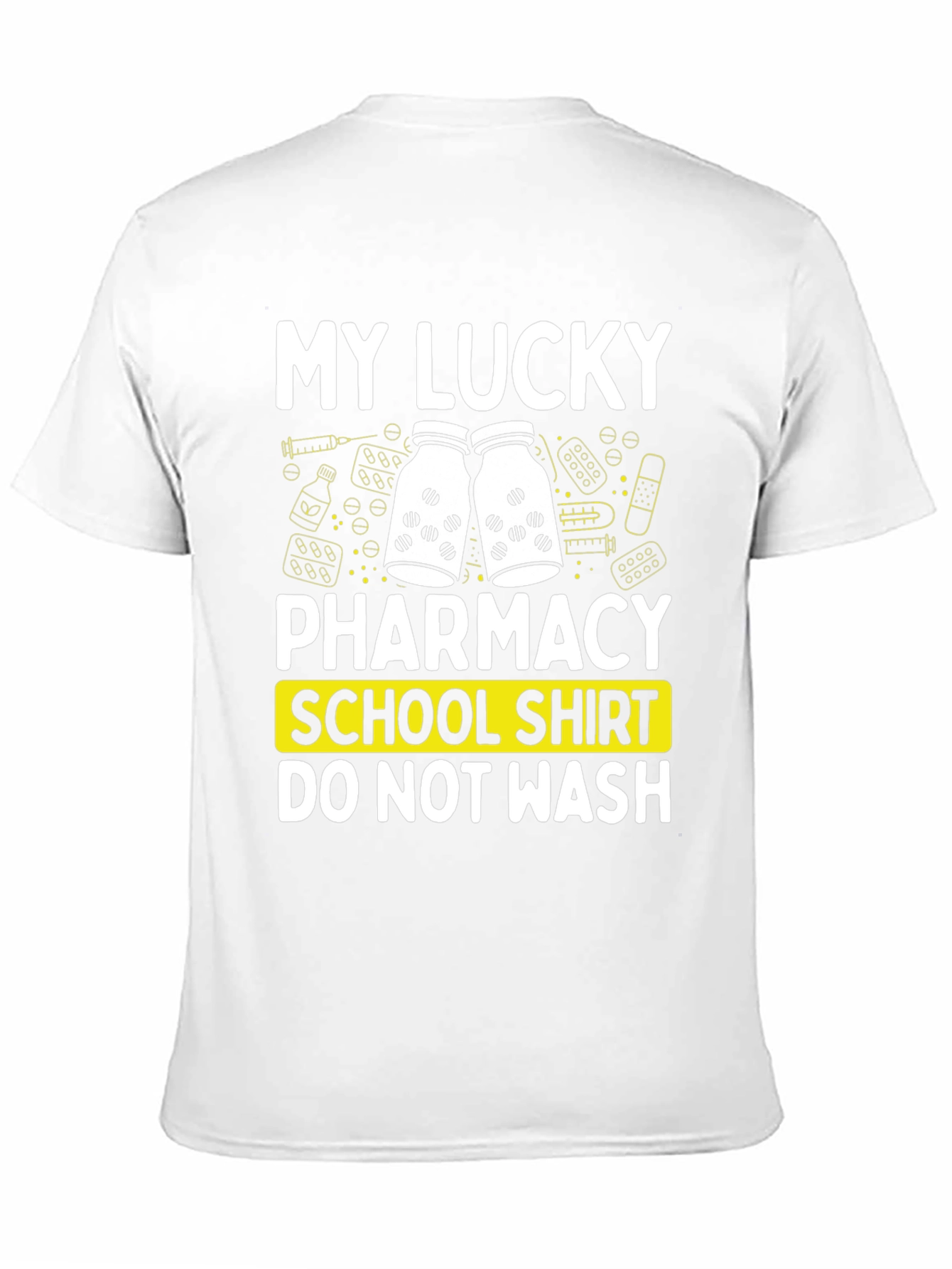 My Lucky Pharmacy School Shirt - Novelty Graphic Tee
