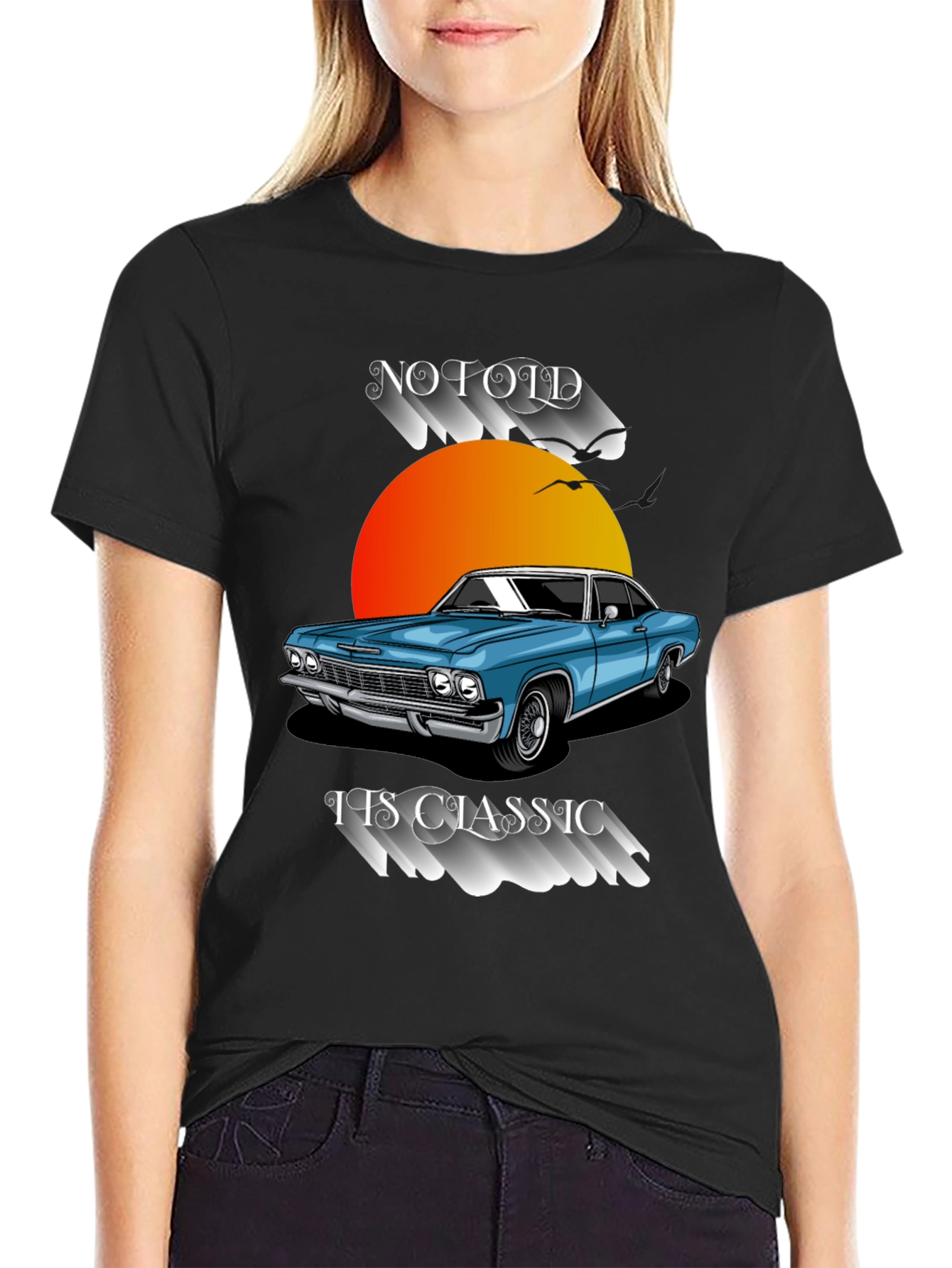 Classic Car T-Shirt: No Old Its Classic!