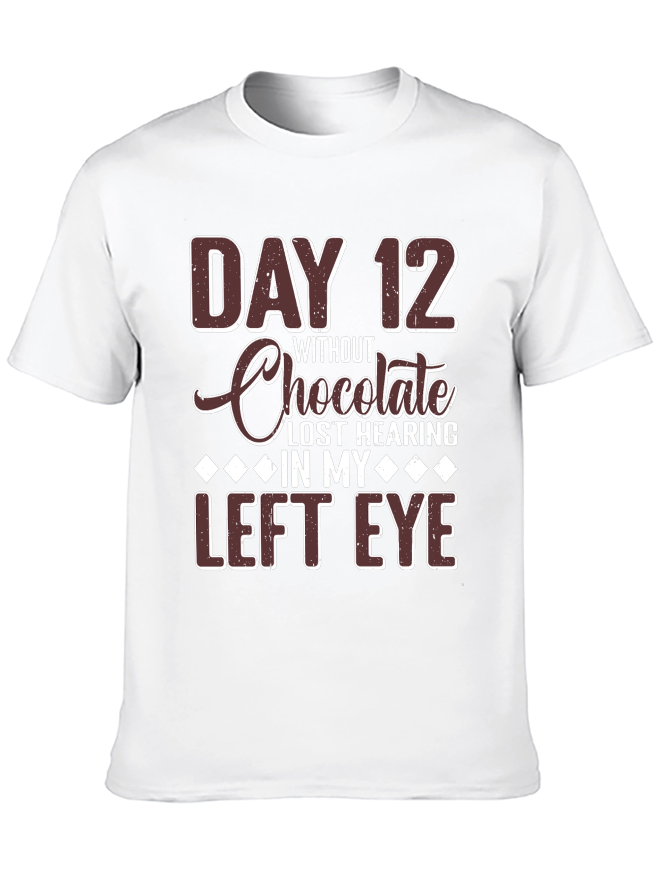 Funny Chocolate Lover T-Shirt - Day 12 Joke Tee
