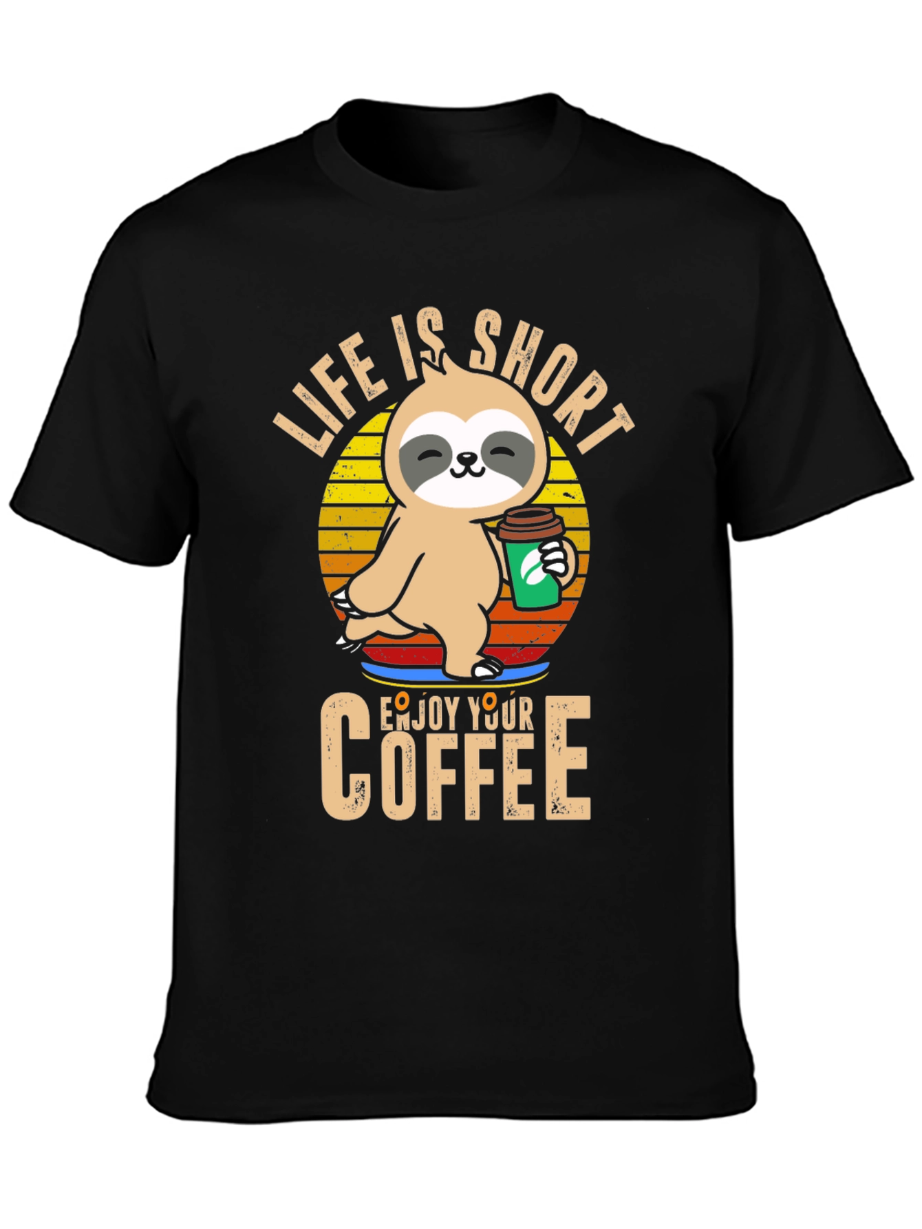 Life is Short Sloth Coffee T-Shirt