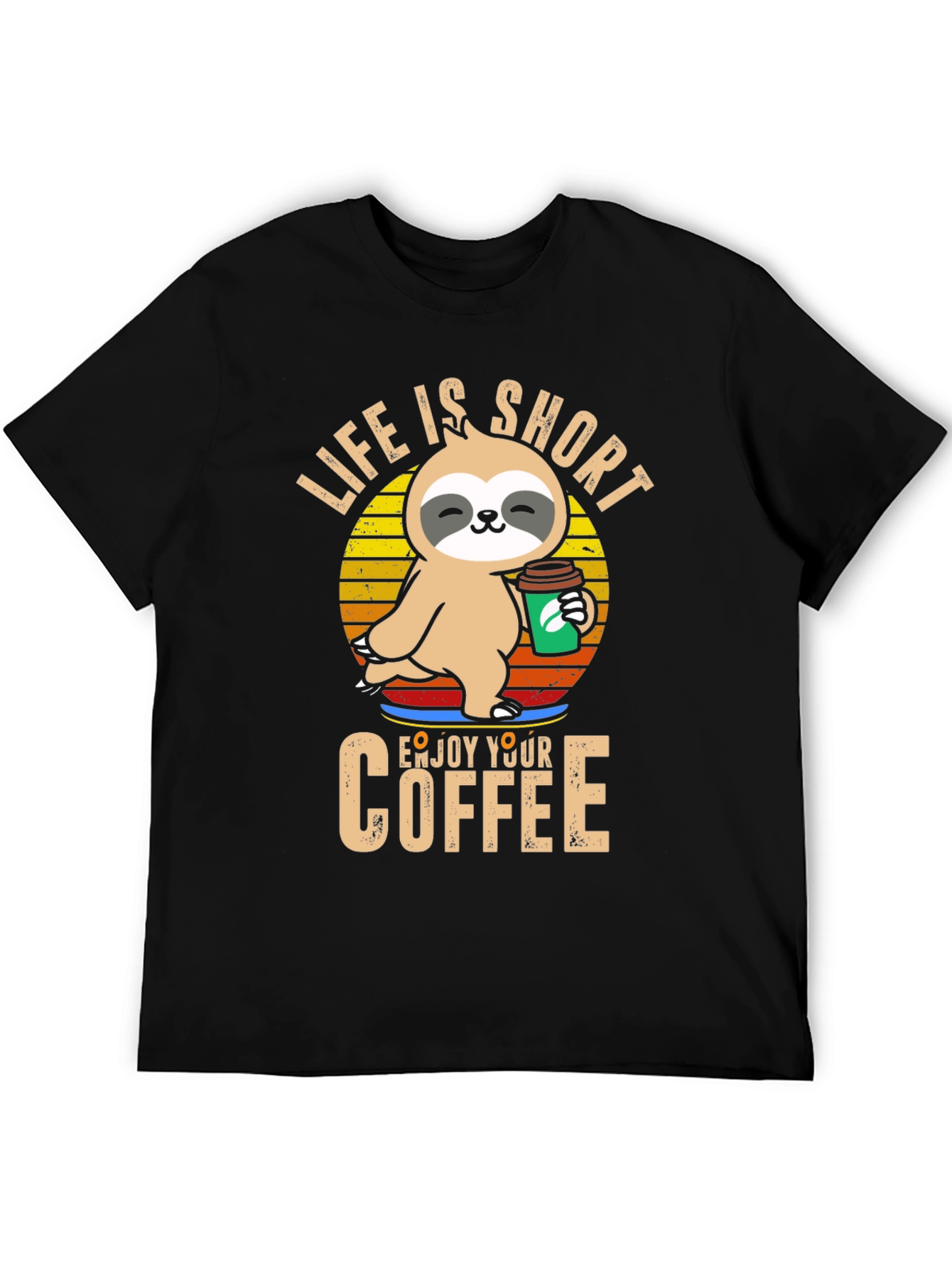 Life is Short Sloth Coffee T-Shirt
