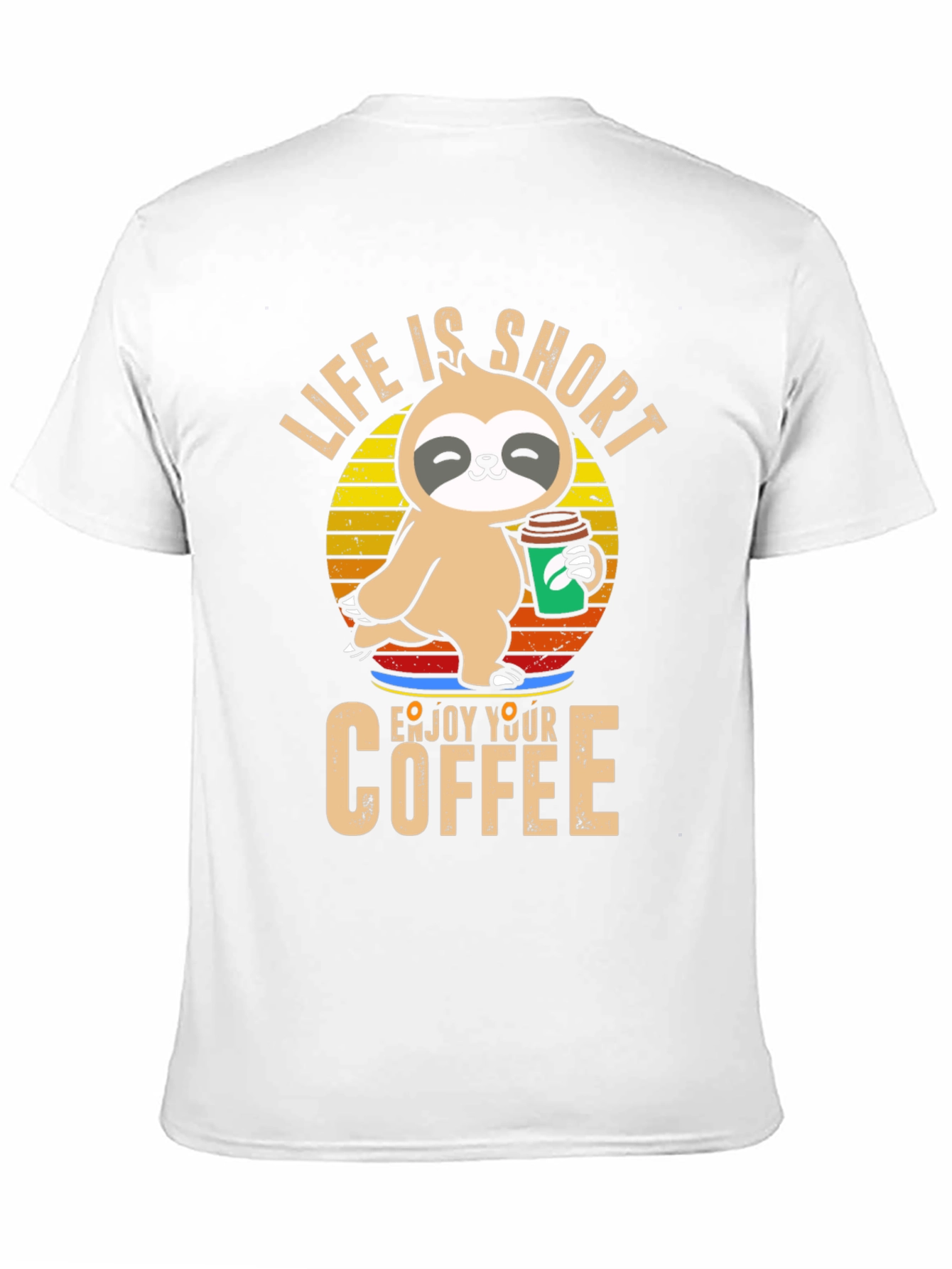 Life is Short Sloth Coffee T-Shirt