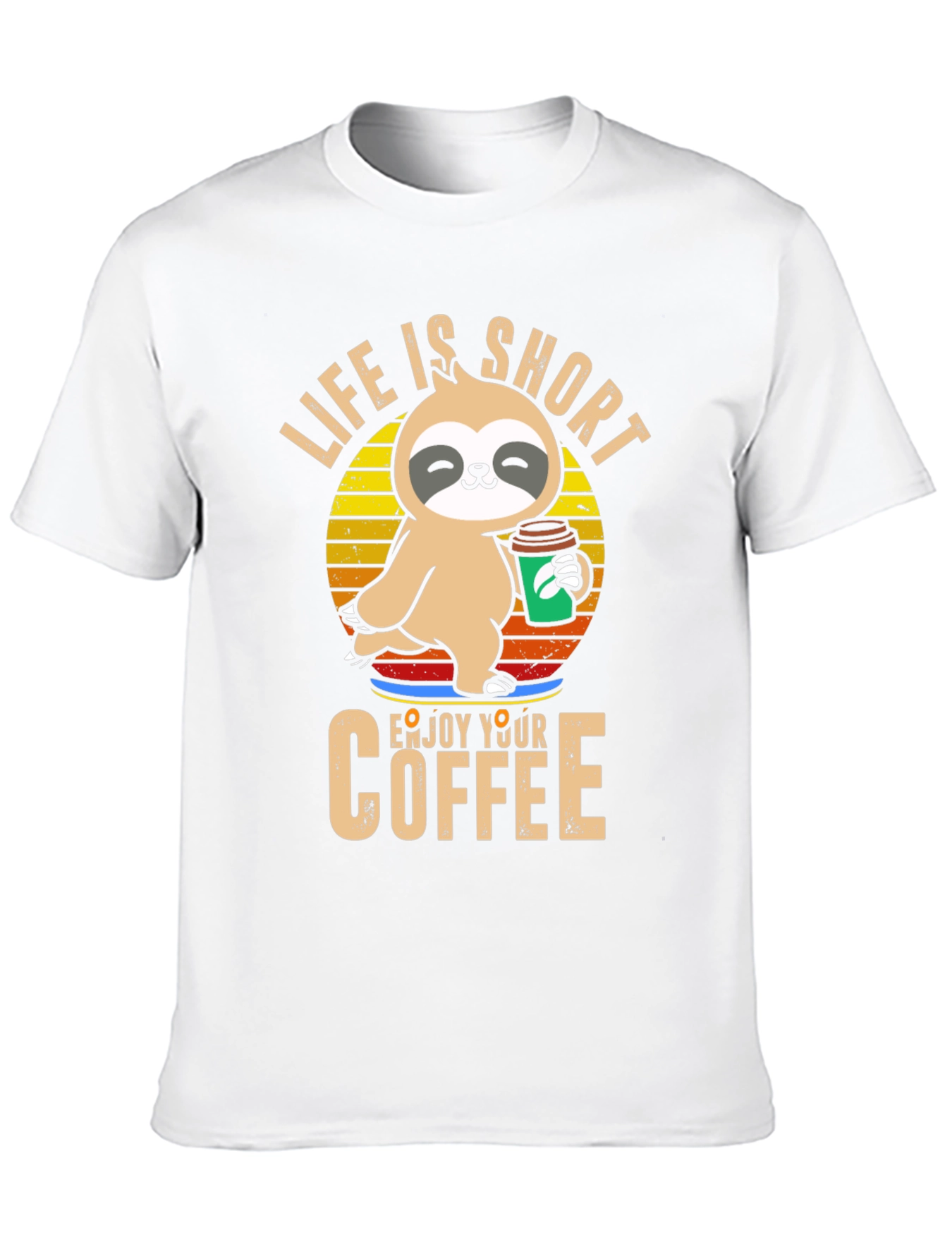 Life is Short Sloth Coffee T-Shirt