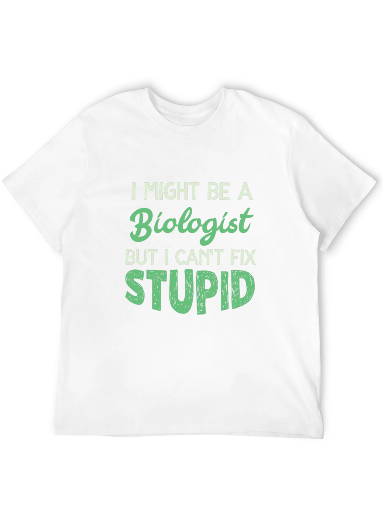 Biologist Humor Graphic Tee Shirt