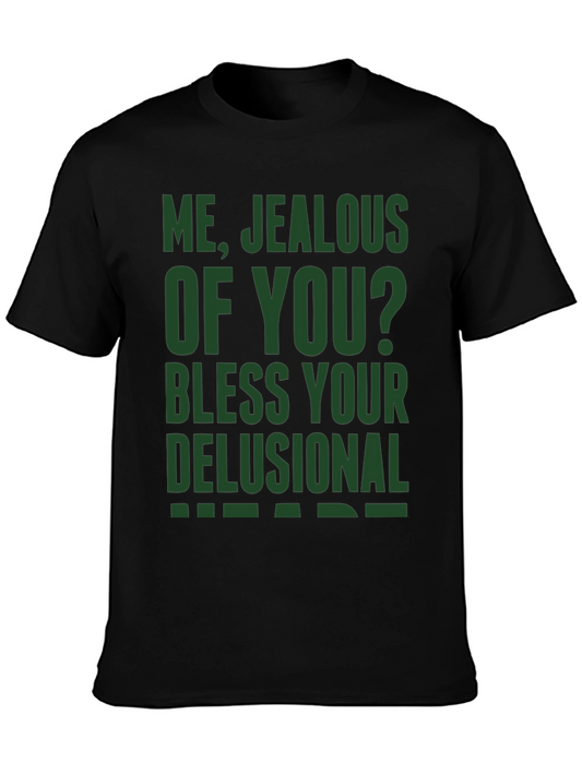 Funny Jealous of You Graphic T-Shirt