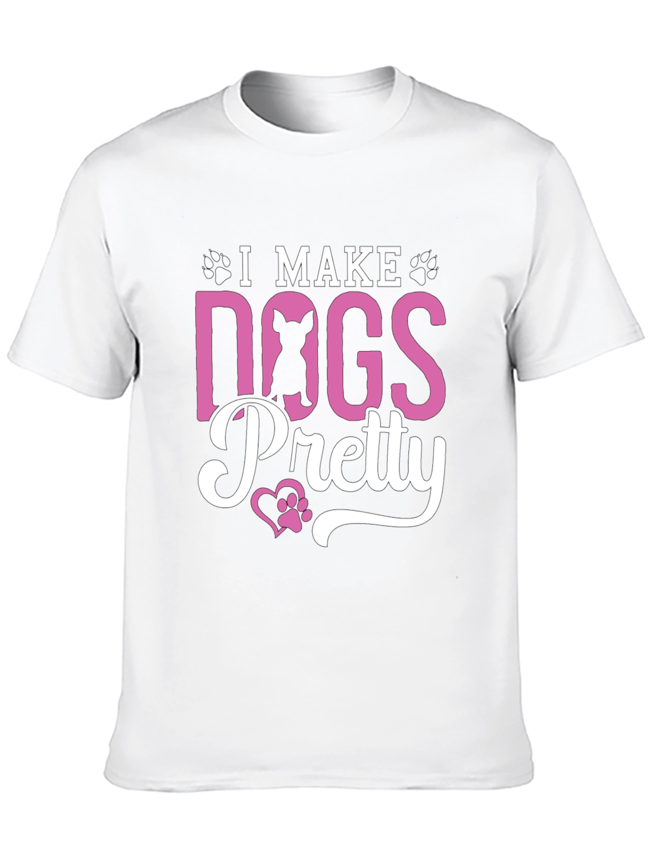 I Make Dogs Pretty T-Shirt – Funny Dog Groomer Tee