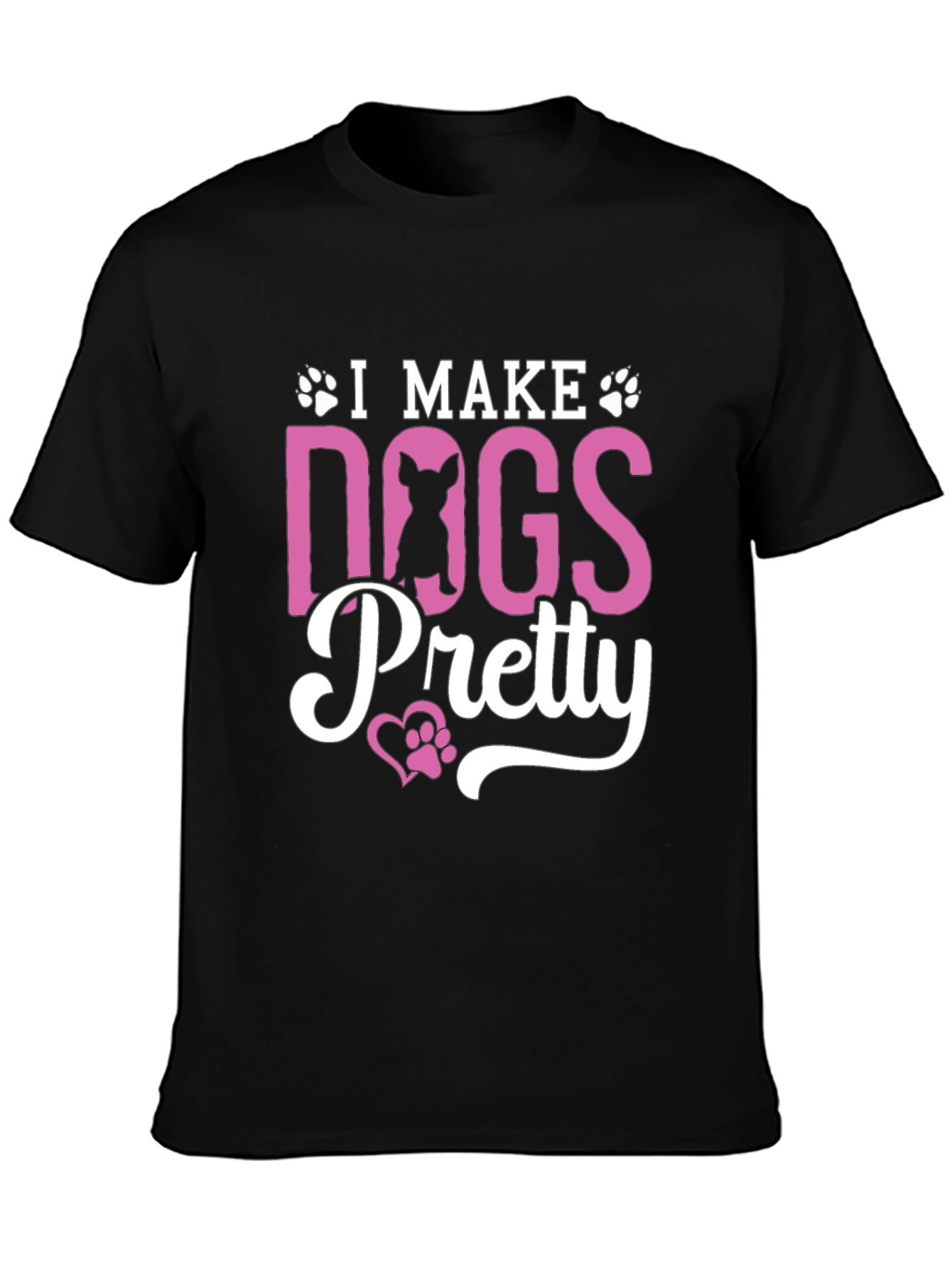 I Make Dogs Pretty T-Shirt – Funny Dog Groomer Tee