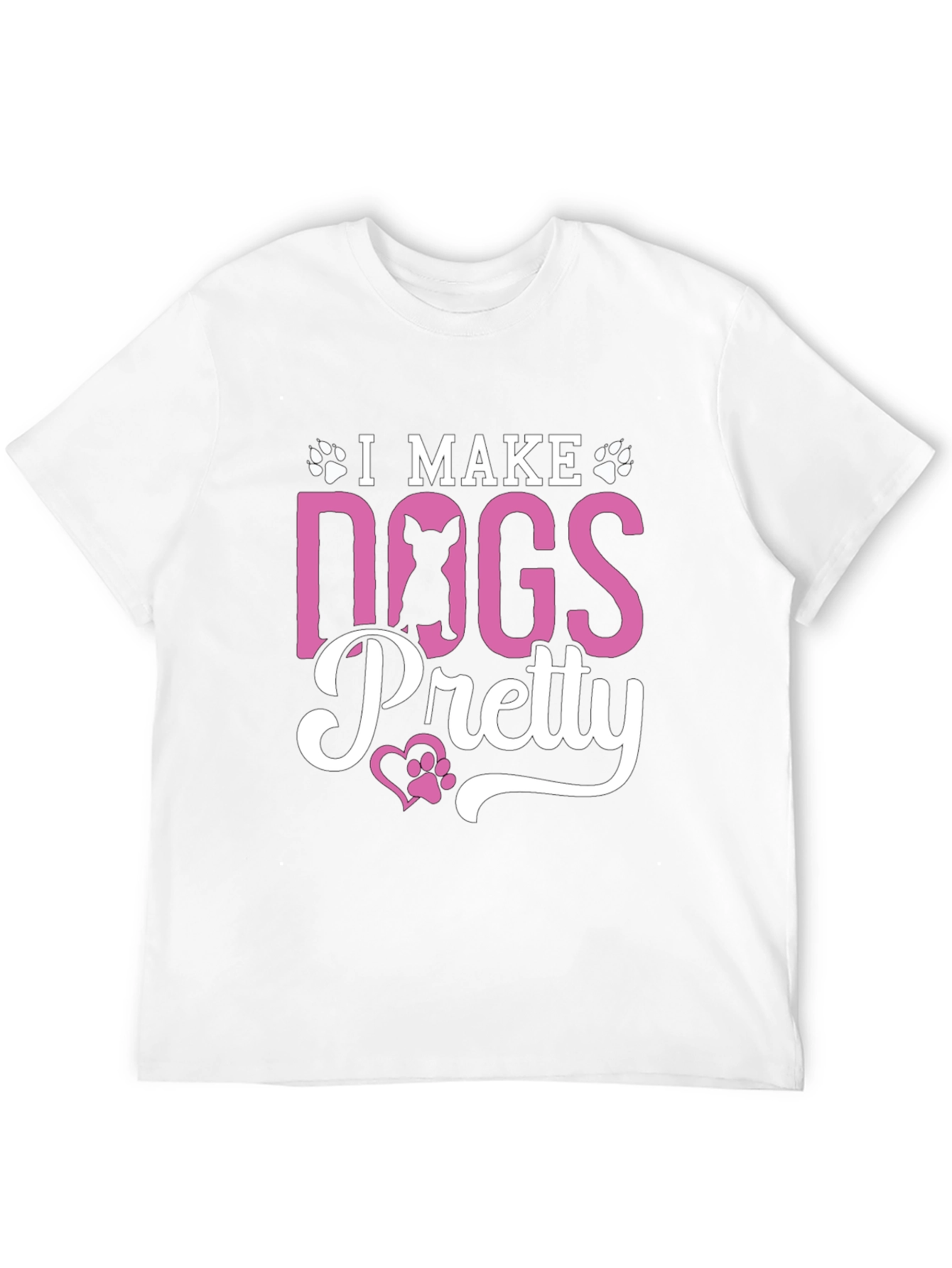 I Make Dogs Pretty T-Shirt – Funny Dog Groomer Tee