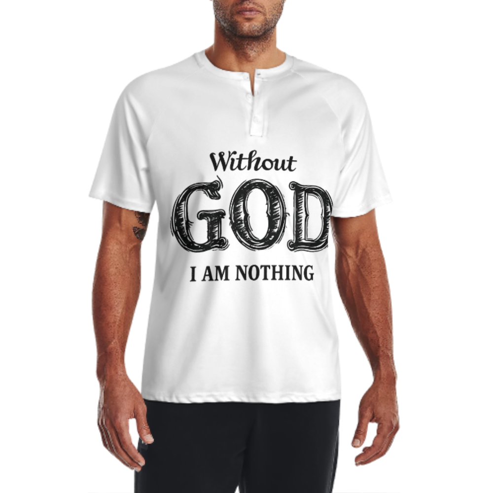 Without God I Am Nothing Christian Faith Inspirational Graphic T-Shirt(z972)