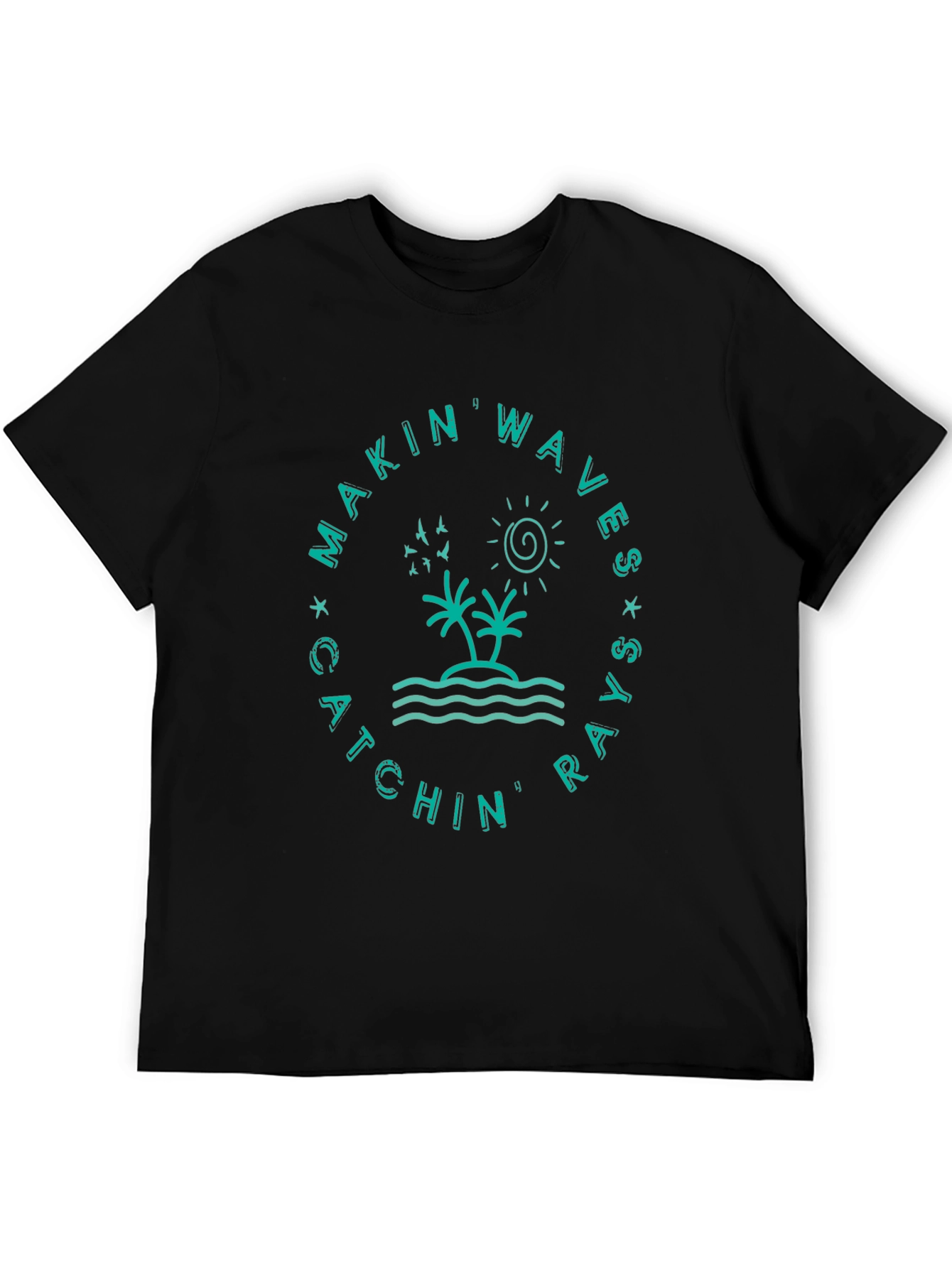 Makin Waves Catchin Rays Graphic T-Shirt