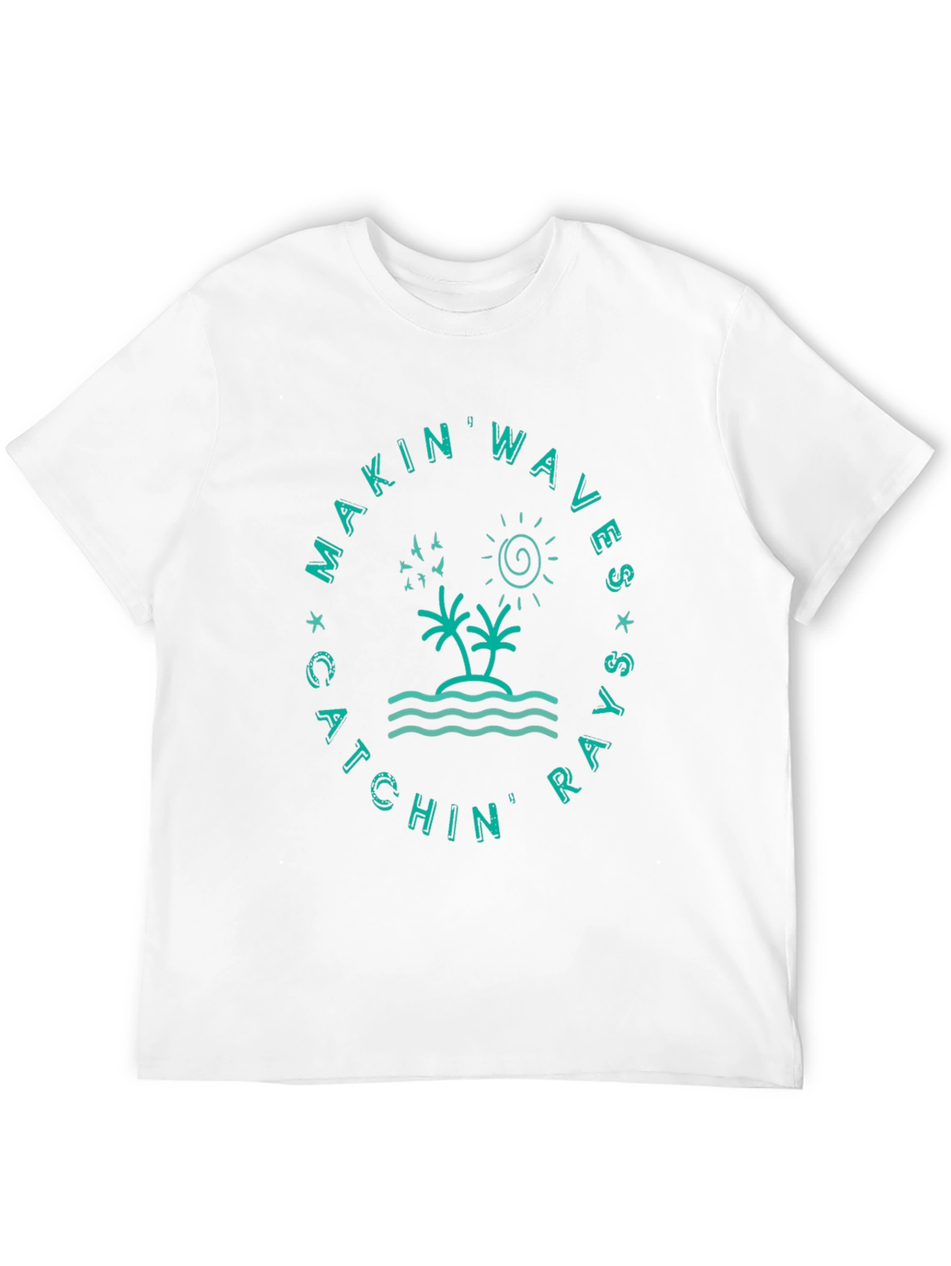 Makin Waves Catchin Rays Graphic T-Shirt
