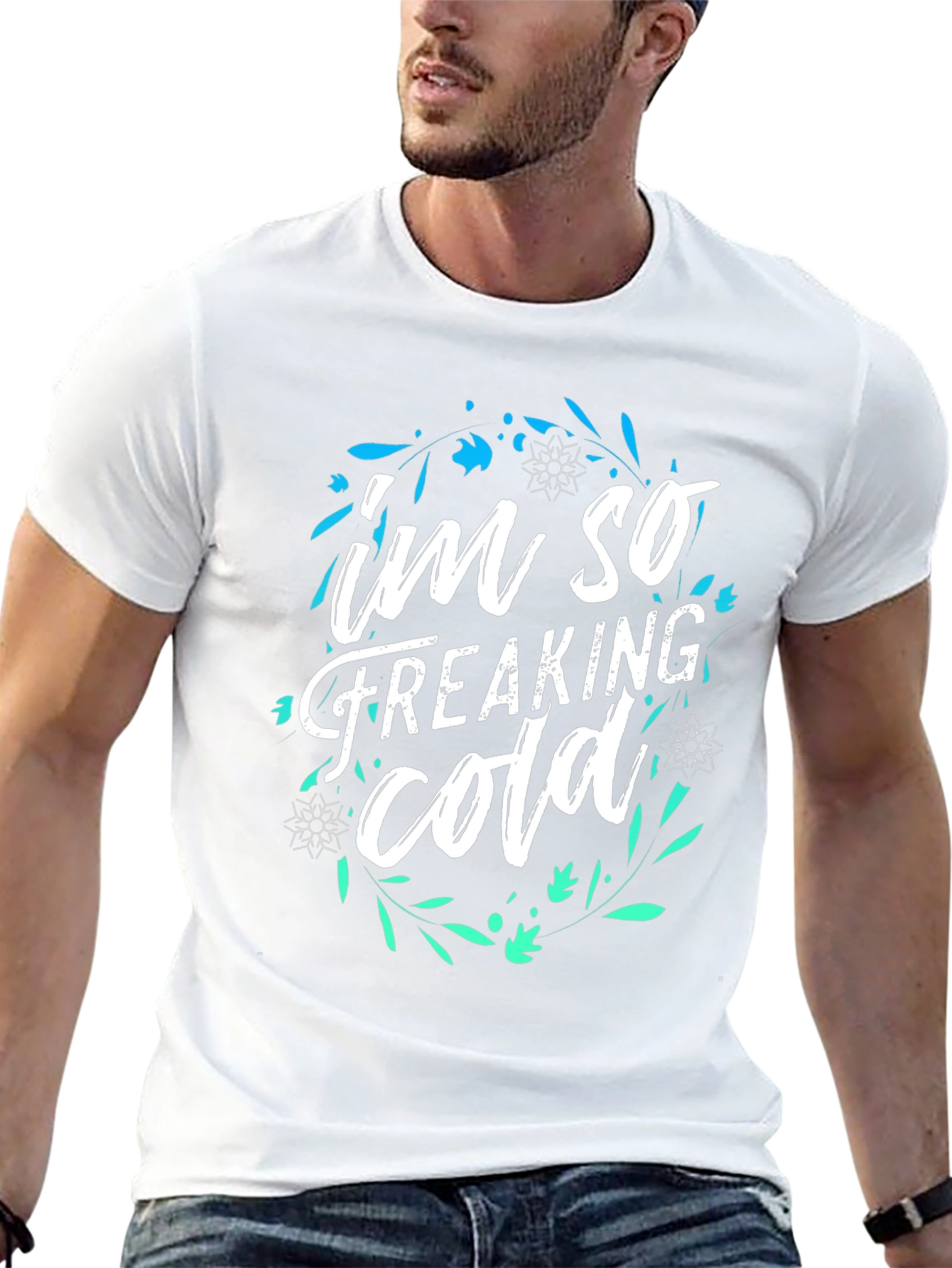 Im So Freaking Cold Graphic Tee
