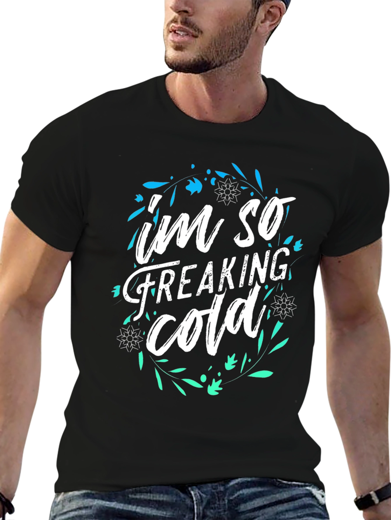 Im So Freaking Cold Graphic Tee