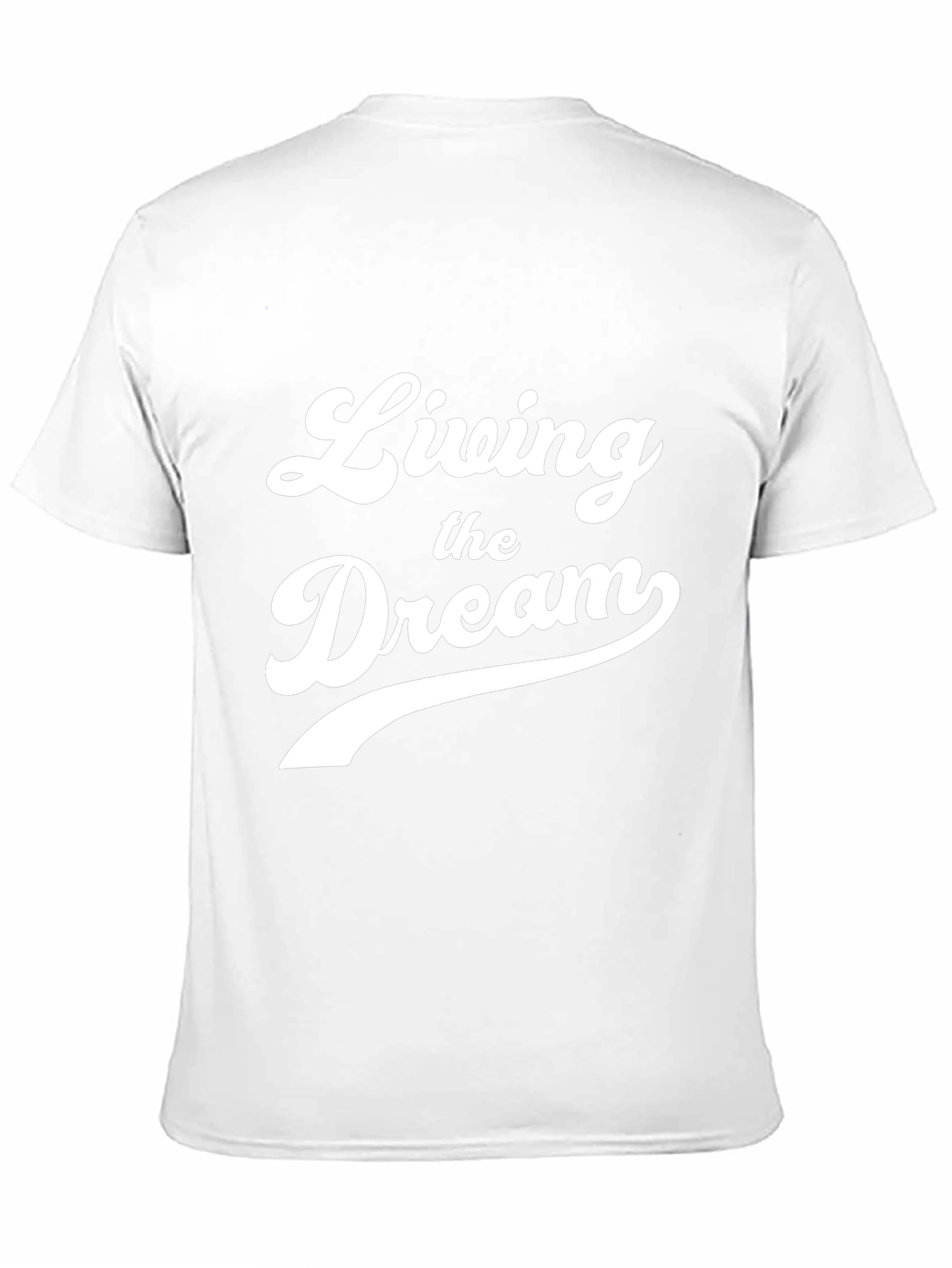 Living the Dream Graphic T-Shirt - Soft Cotton