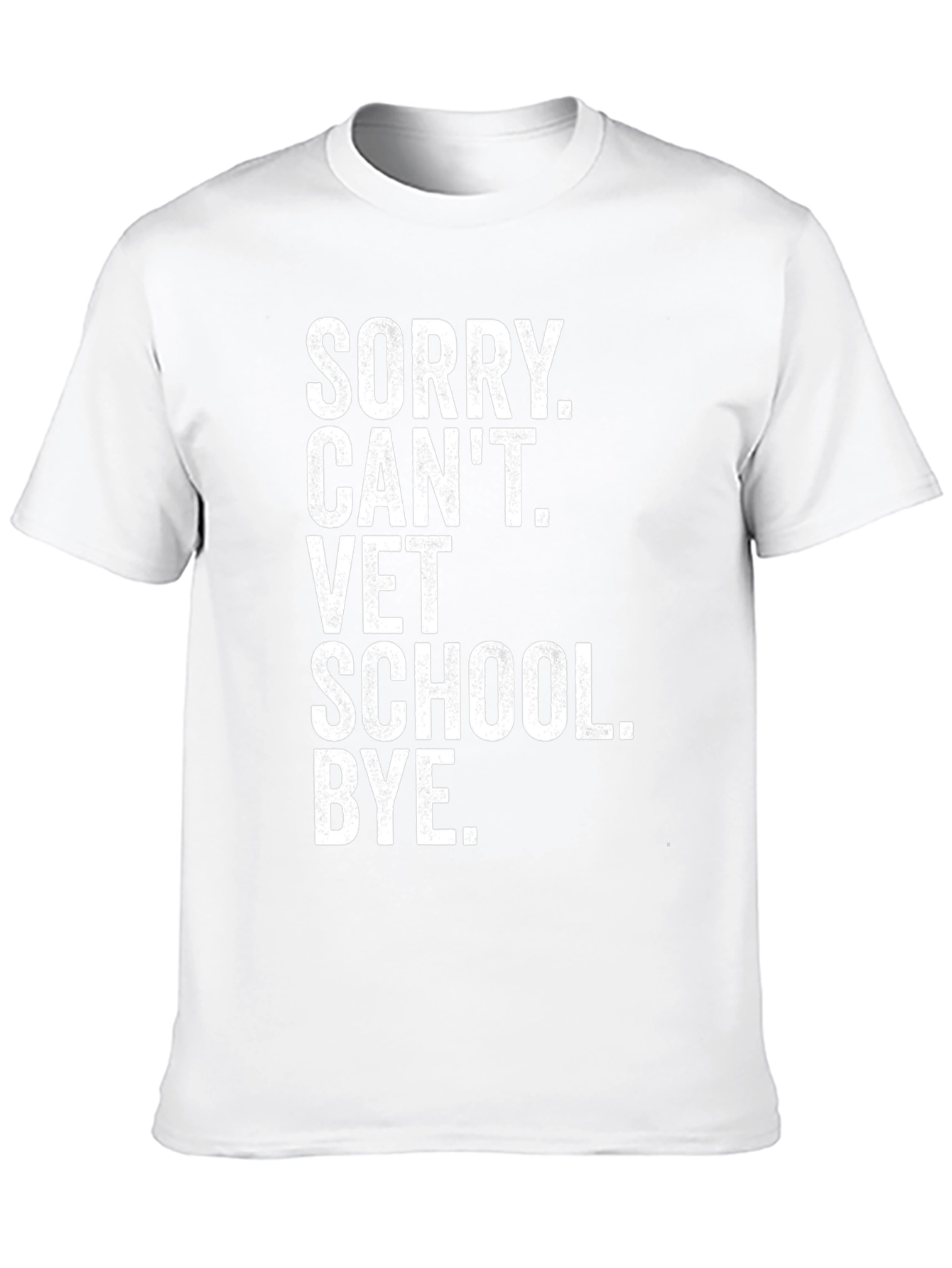 Sorry Cant Vet School T-Shirt