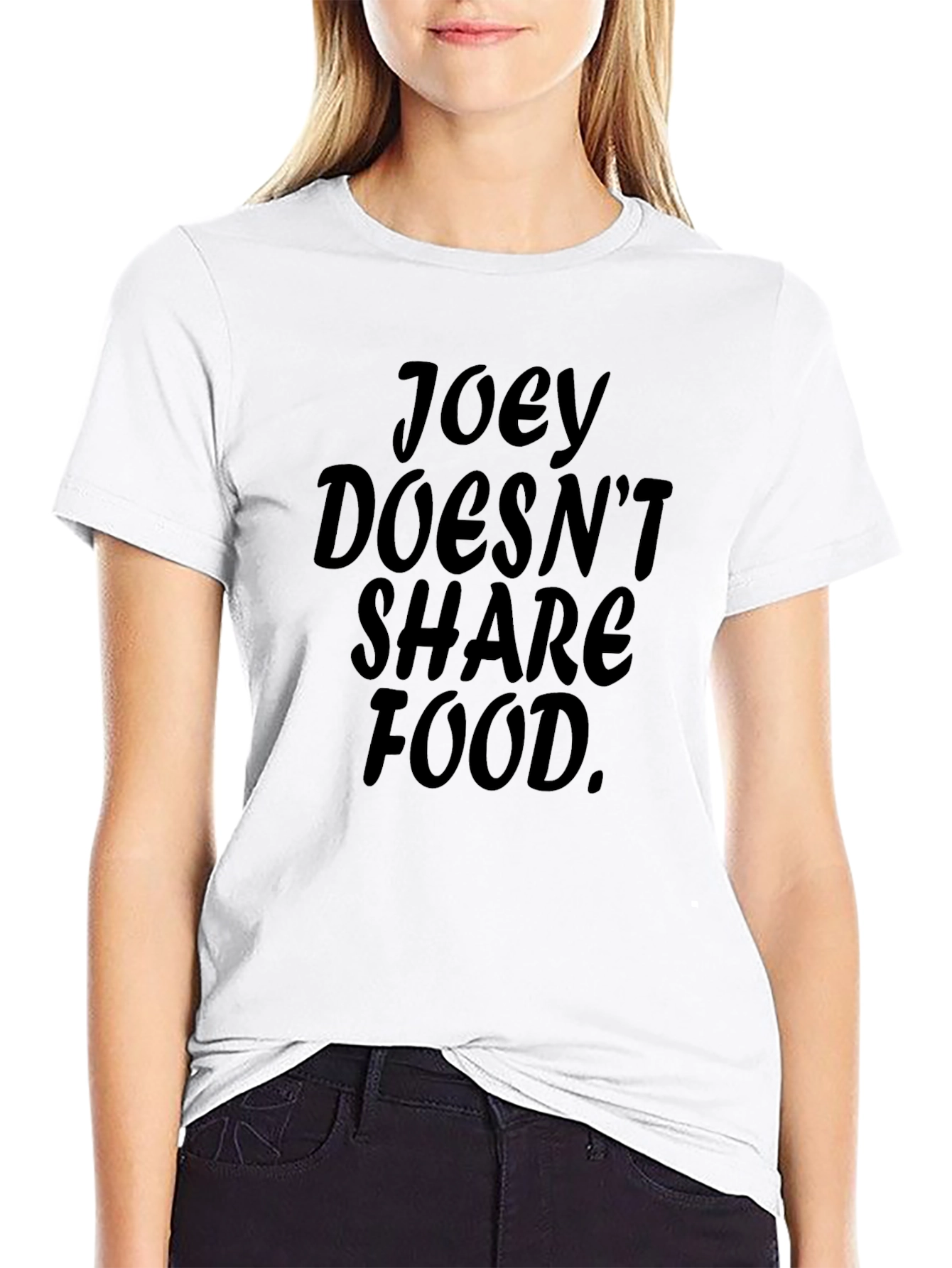 Joey Doesnt Share Food T-Shirt