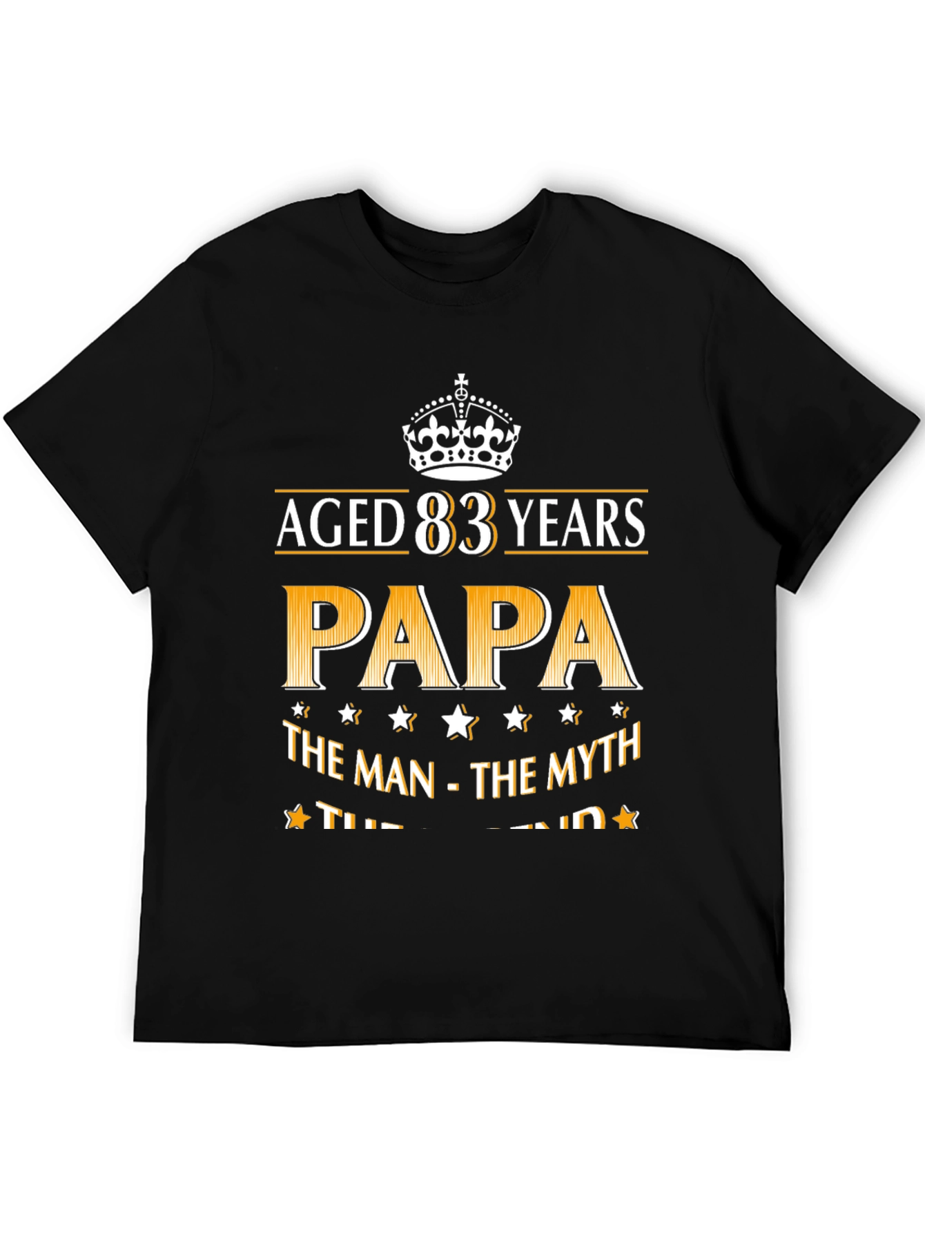 Aged 83 Years Papa T-Shirt - Man Myth Legend