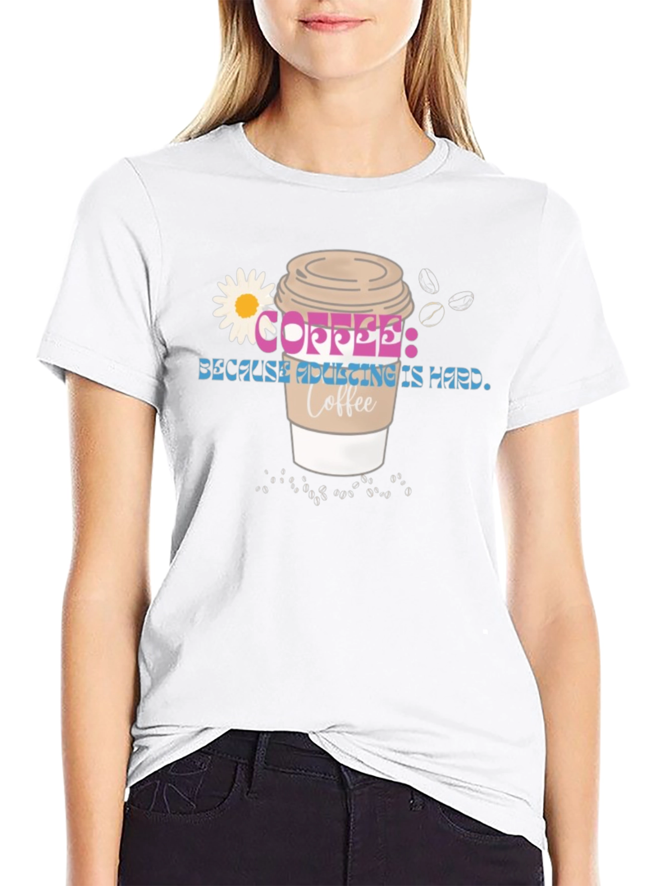 Coffee Because Adulting is Hard Tee
