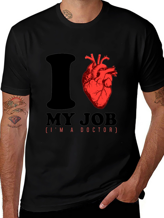 I Heart My Job Doctor T-Shirt - Anatomical Heart Tee