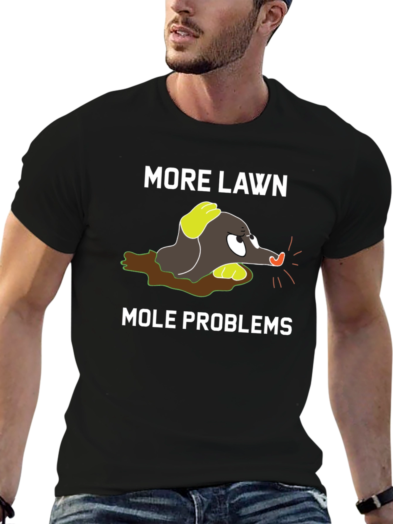 More Lawn Mole Problems Graphic Tee