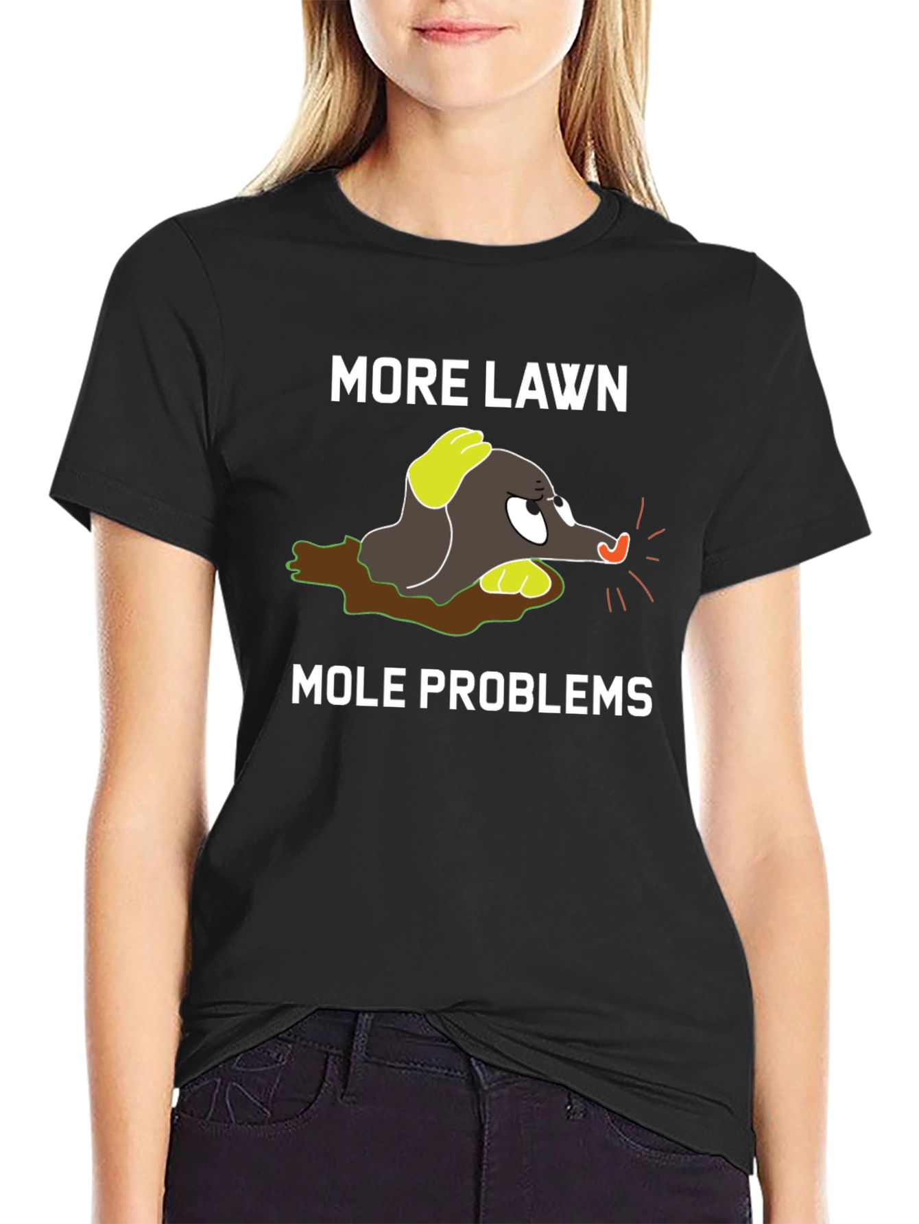 More Lawn Mole Problems Graphic Tee