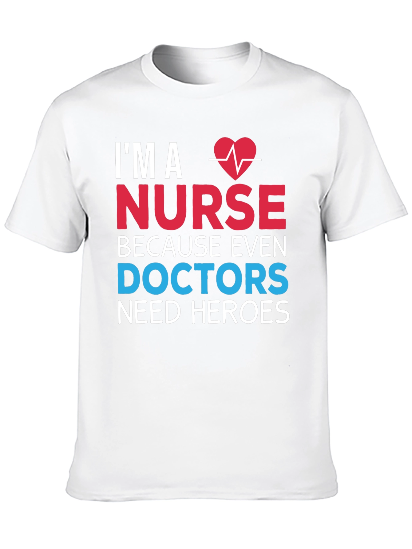 Im a Nurse Hero Graphic T-Shirt