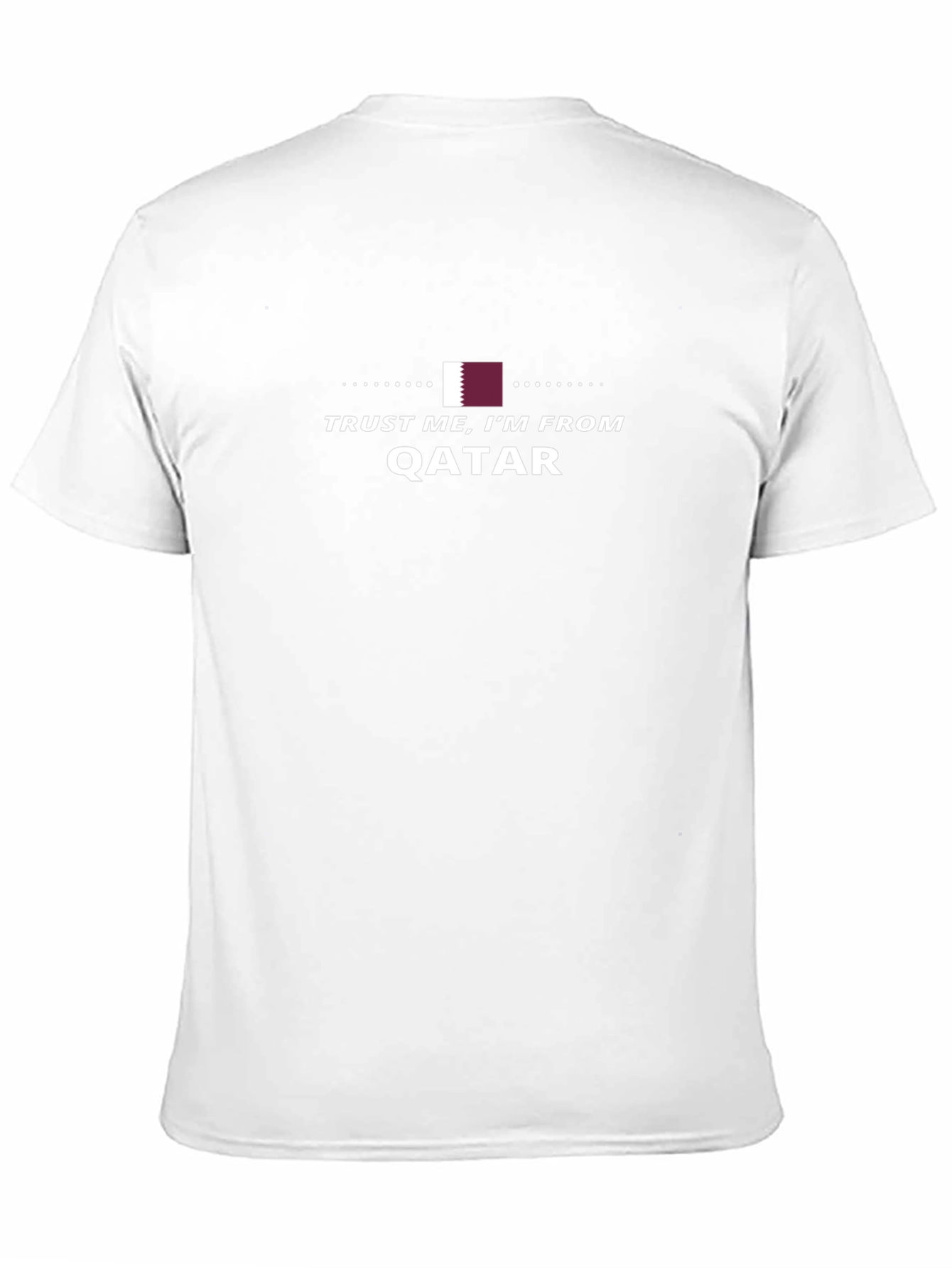 Trust Me Im From Qatar T-Shirt