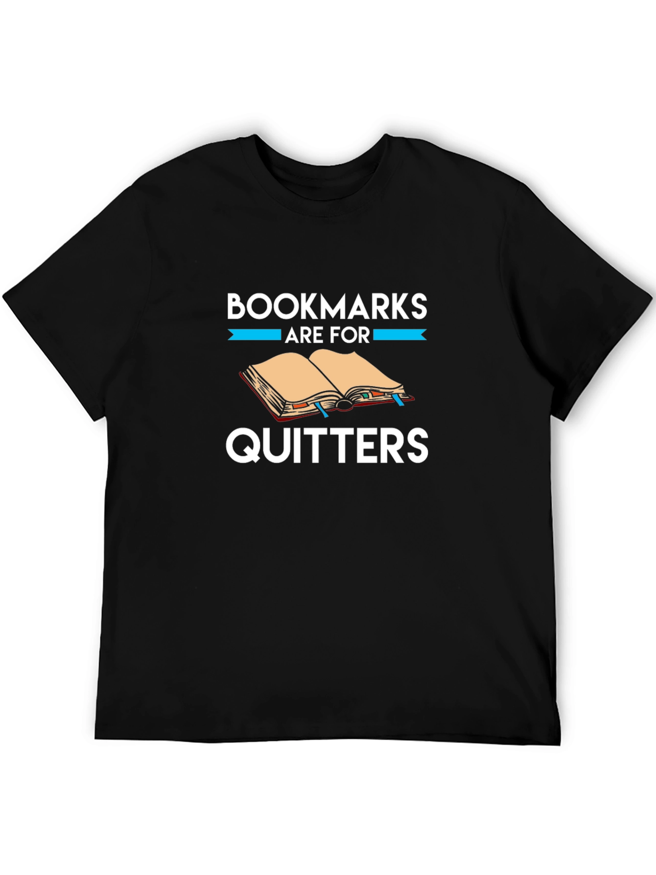 Bookmarks Are For Quitters Graphic Tee