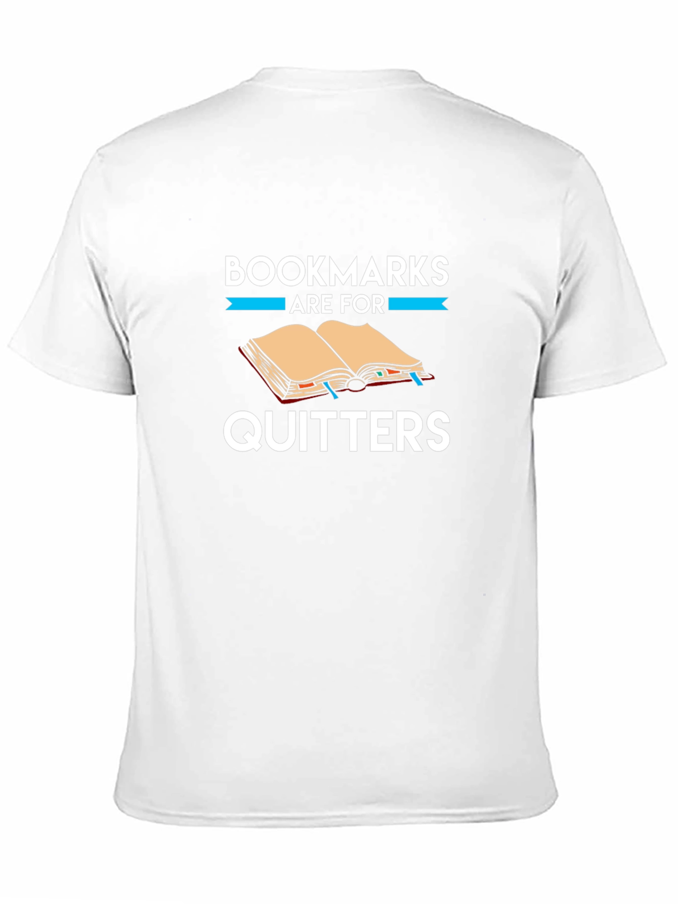 Bookmarks Are For Quitters Graphic Tee