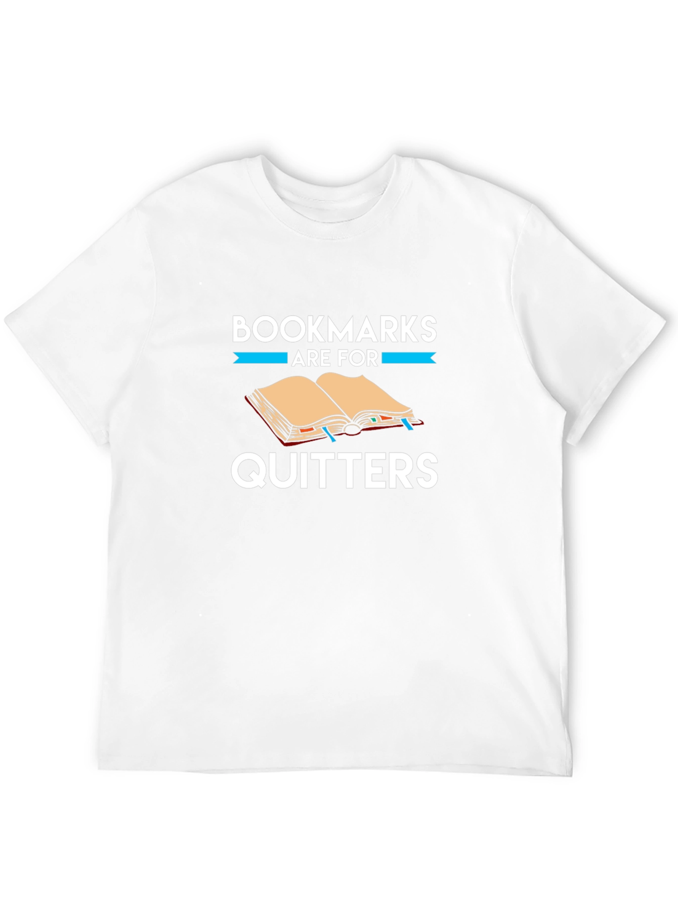 Bookmarks Are For Quitters Graphic Tee