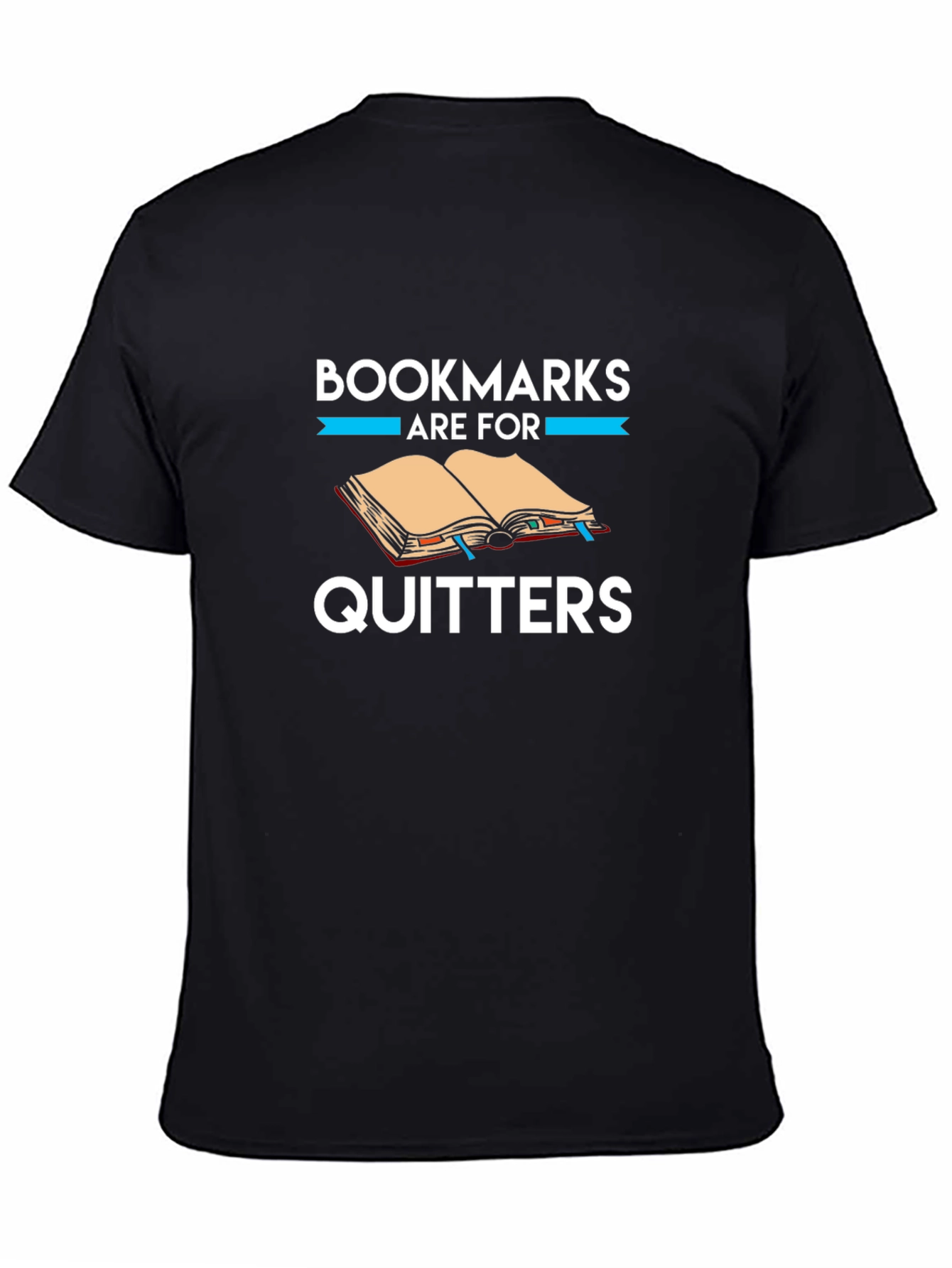 Bookmarks Are For Quitters Graphic Tee