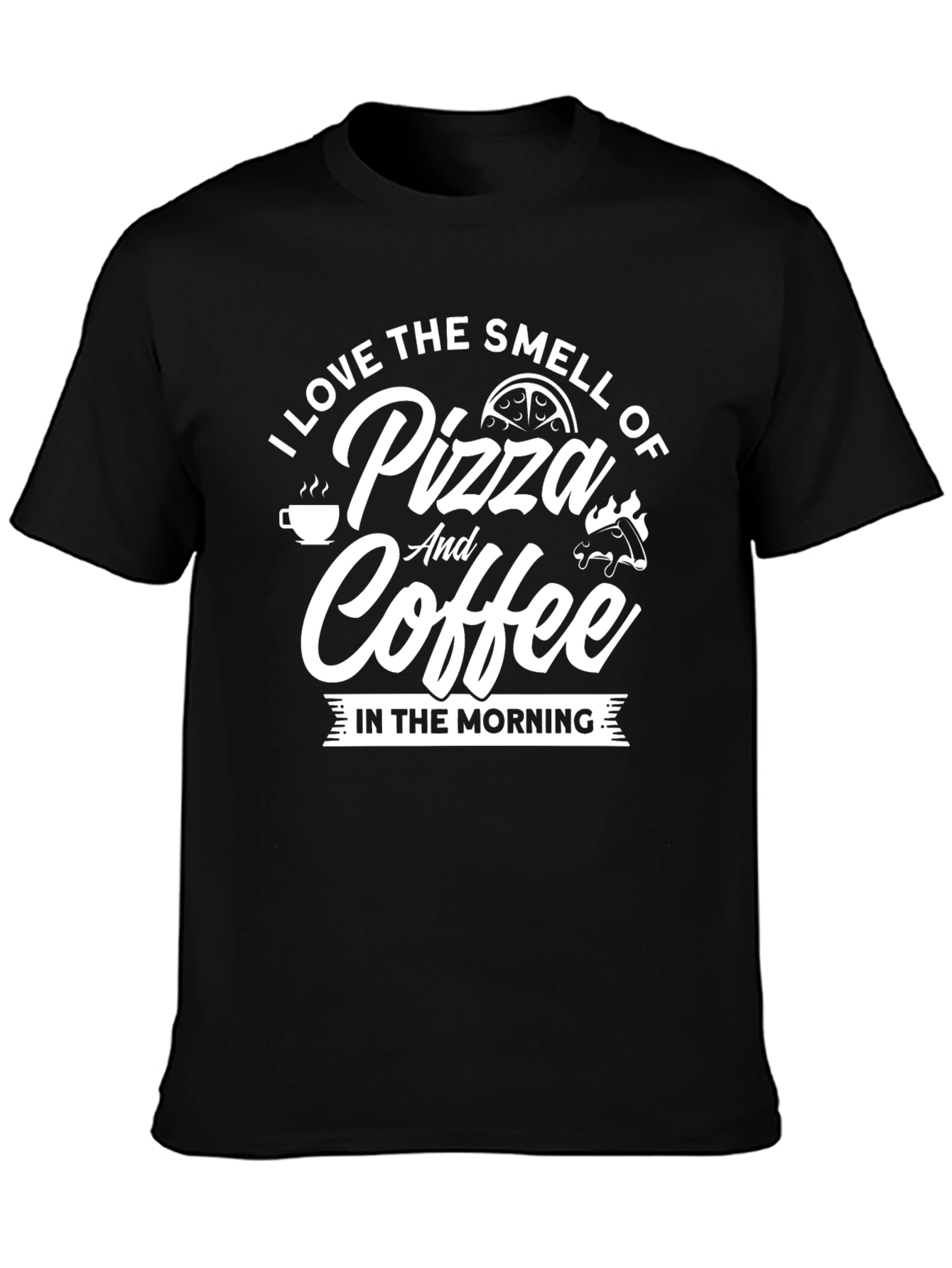 Pizza and Coffee T-Shirt - Morning Smell