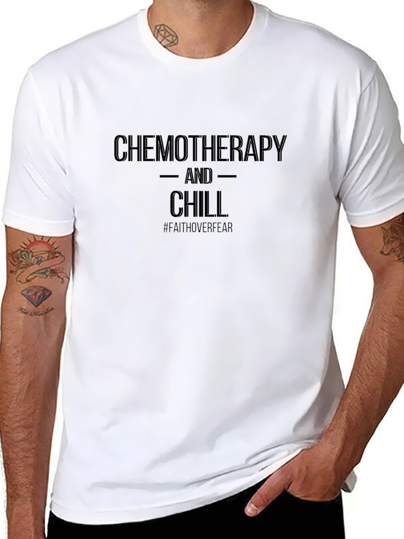 Chemotherapy and Chill T-Shirt: Faith Over Fear