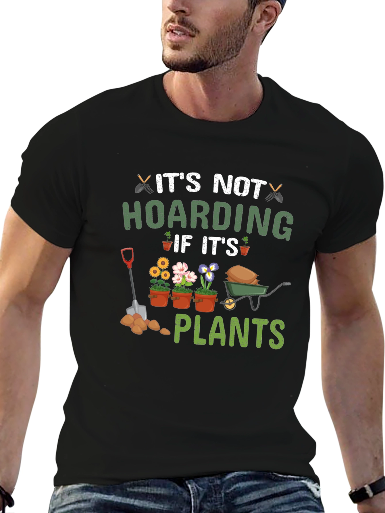 Gardening Enthusiast T-Shirt - Hoarding Plants