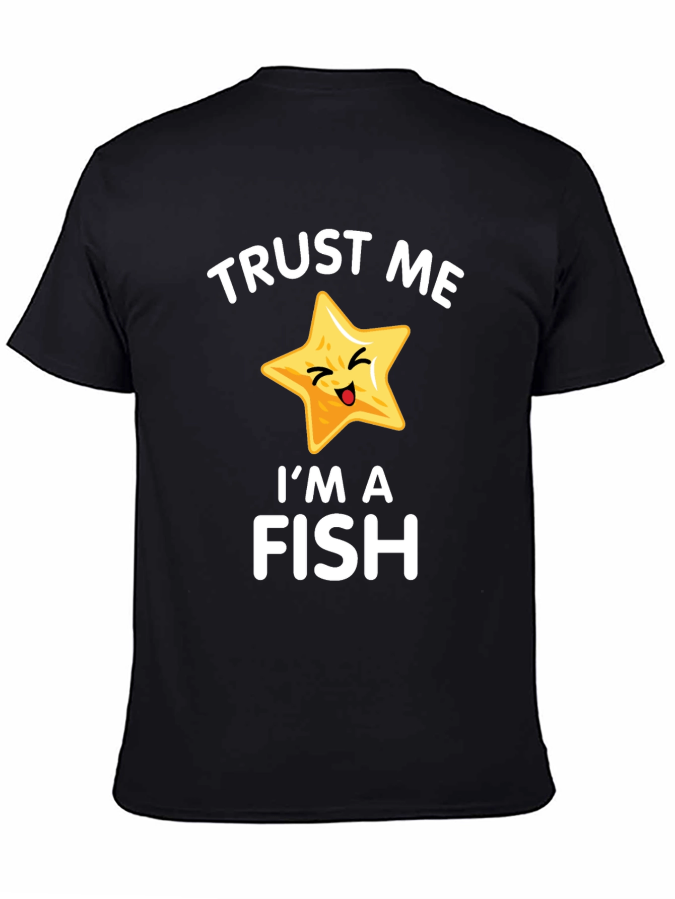 Trust Me Im a Fish Funny Starfish T-Shirt