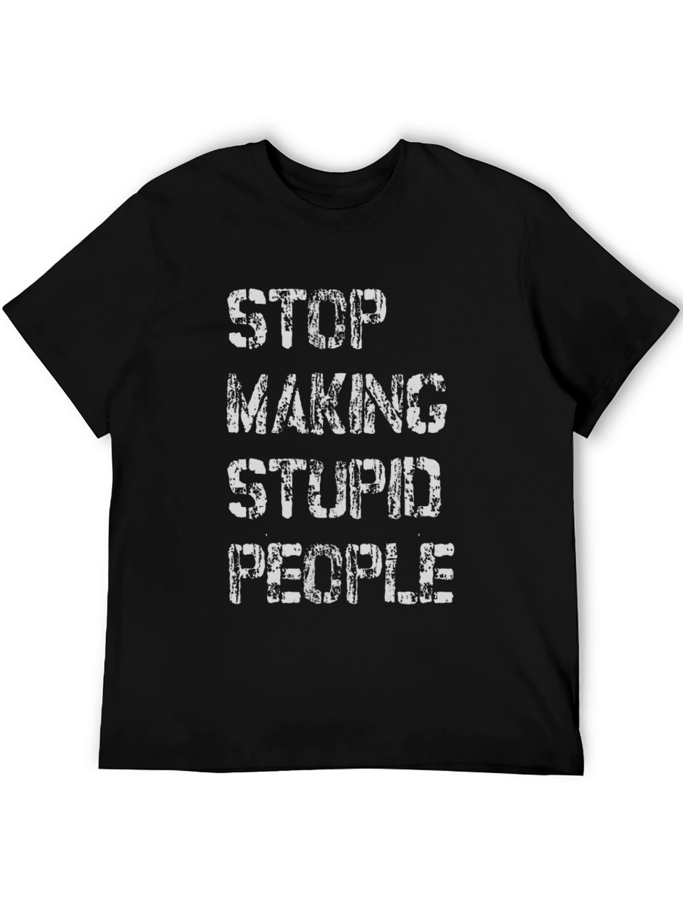 Stop Making Stupid People Graphic Tee - Black