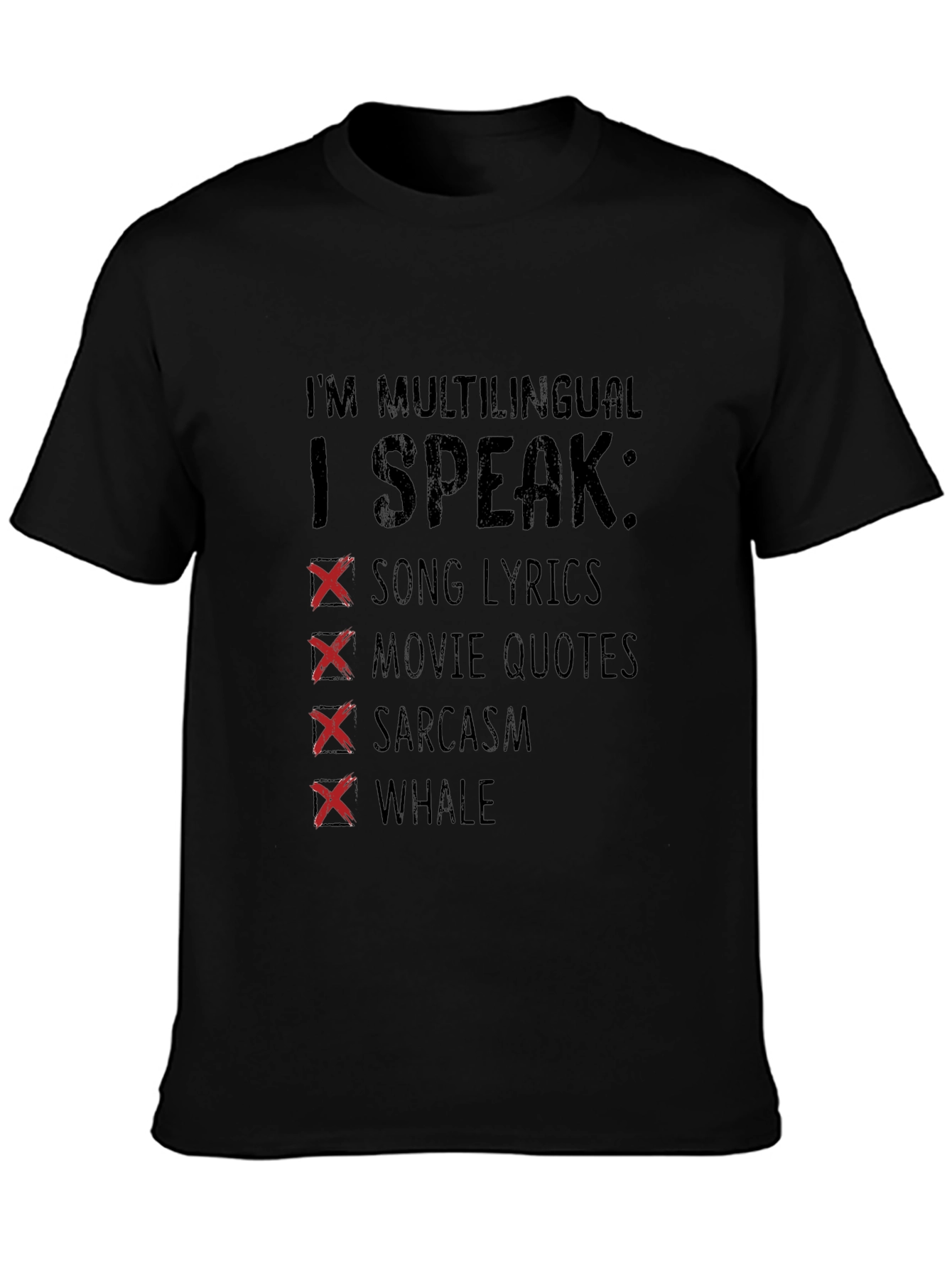 Multilingual T-Shirt: Song Lyrics Movie Quotes Sarcasm Whale