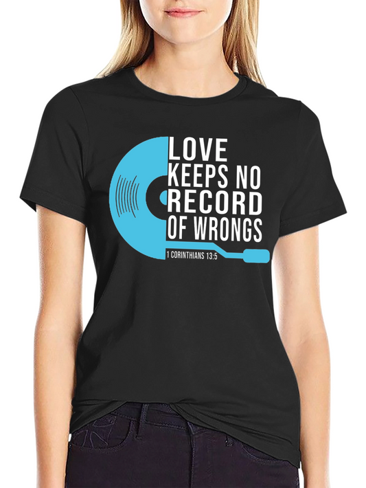 Love Keeps No Record Christian T-Shirt