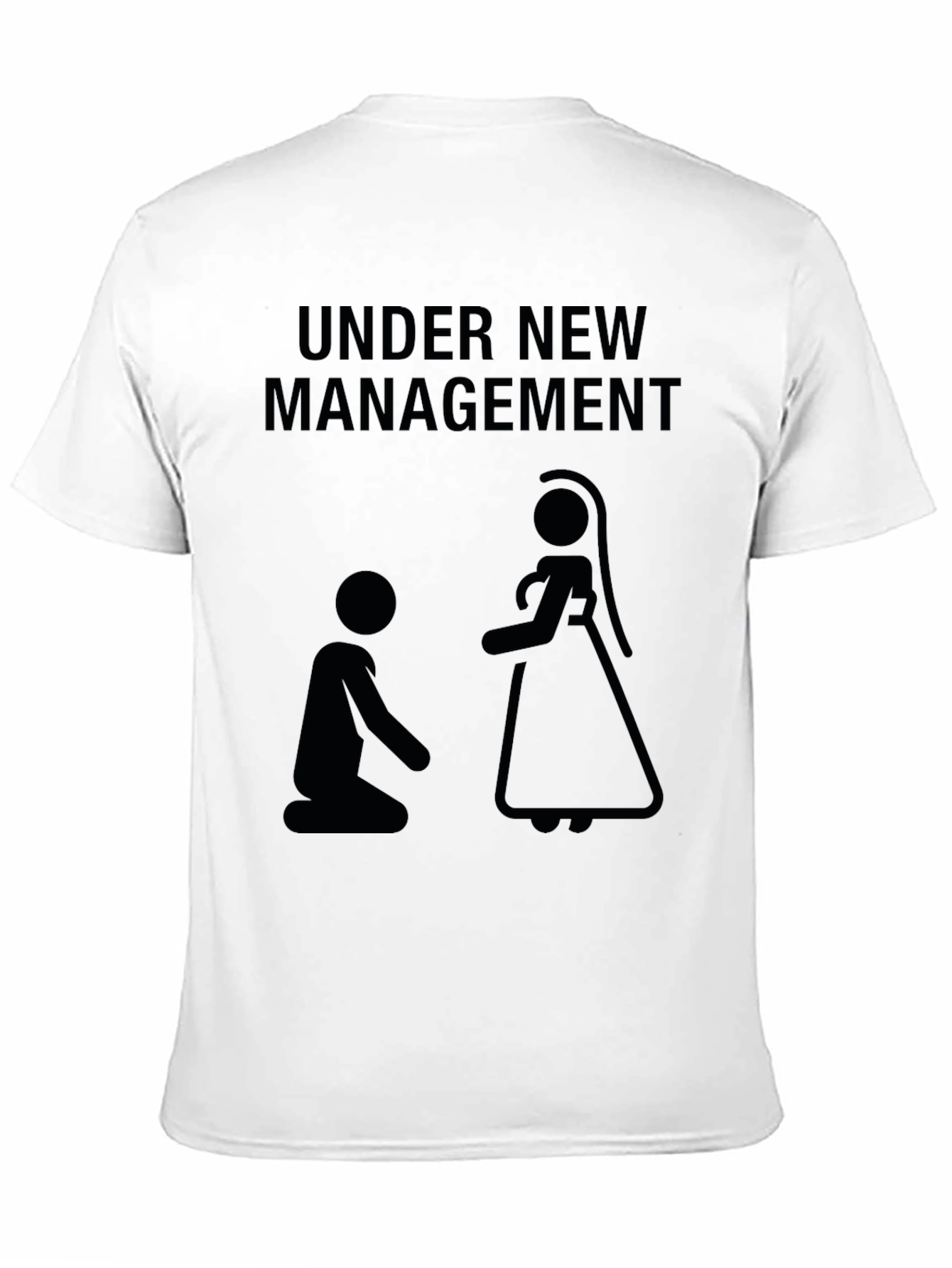 Under New Management T-Shirt: Funny Wedding Novelty Tee