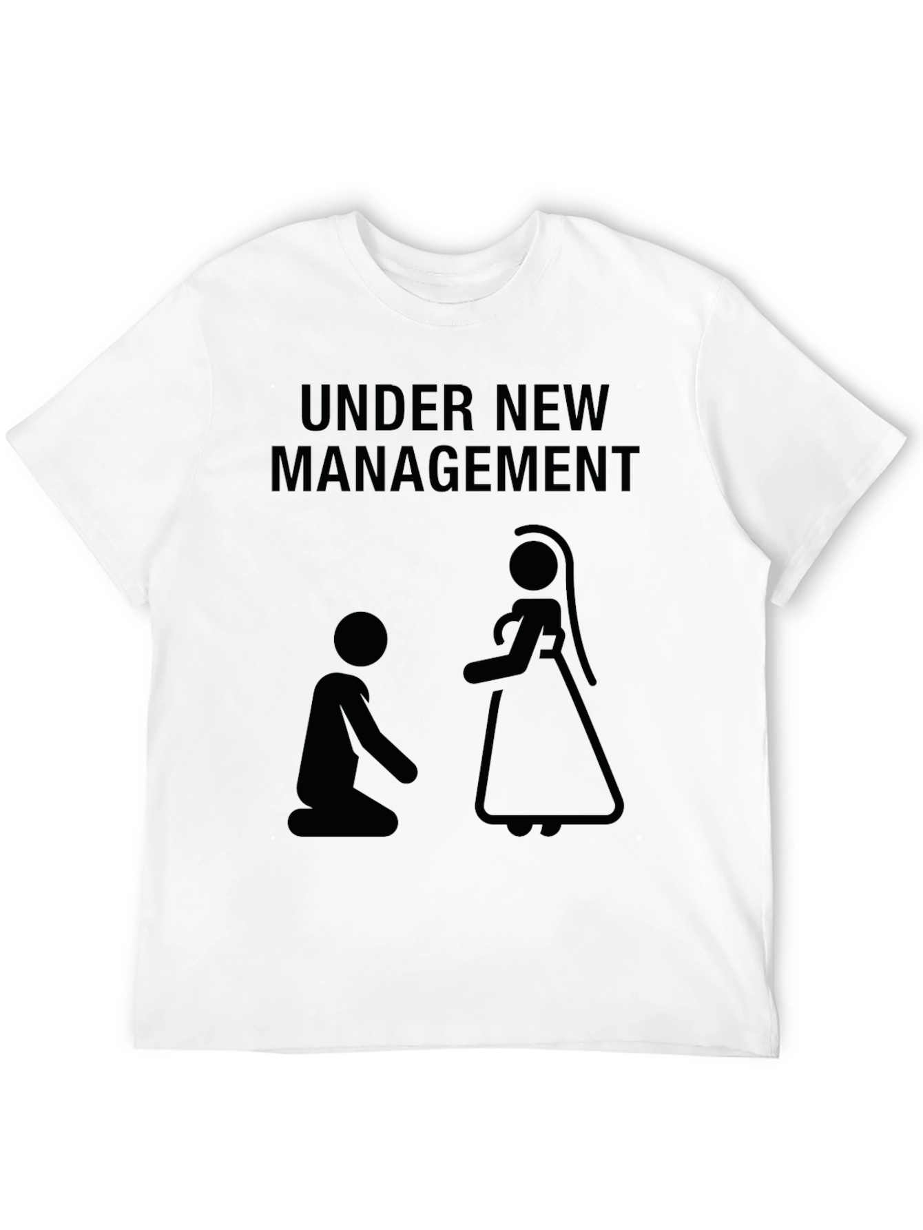 Under New Management T-Shirt: Funny Wedding Novelty Tee