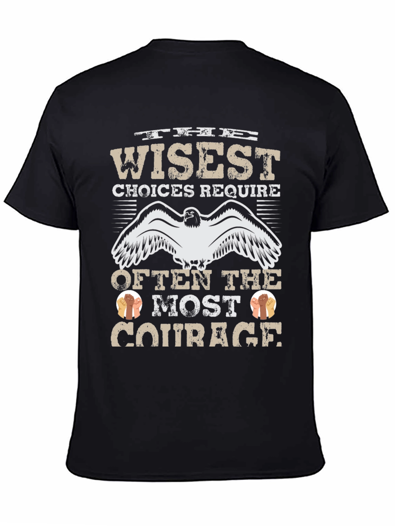 Wise Choices Require Courage Graphic T-Shirt